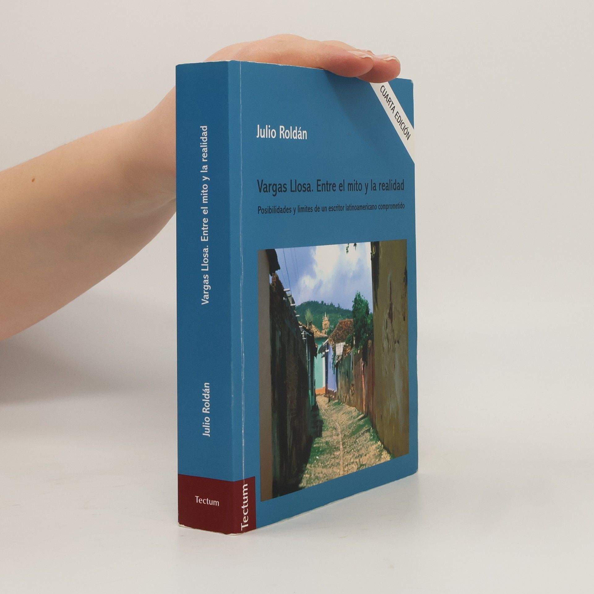 Julio Roldán Vargas Llosa. Entre el mito y la realidad