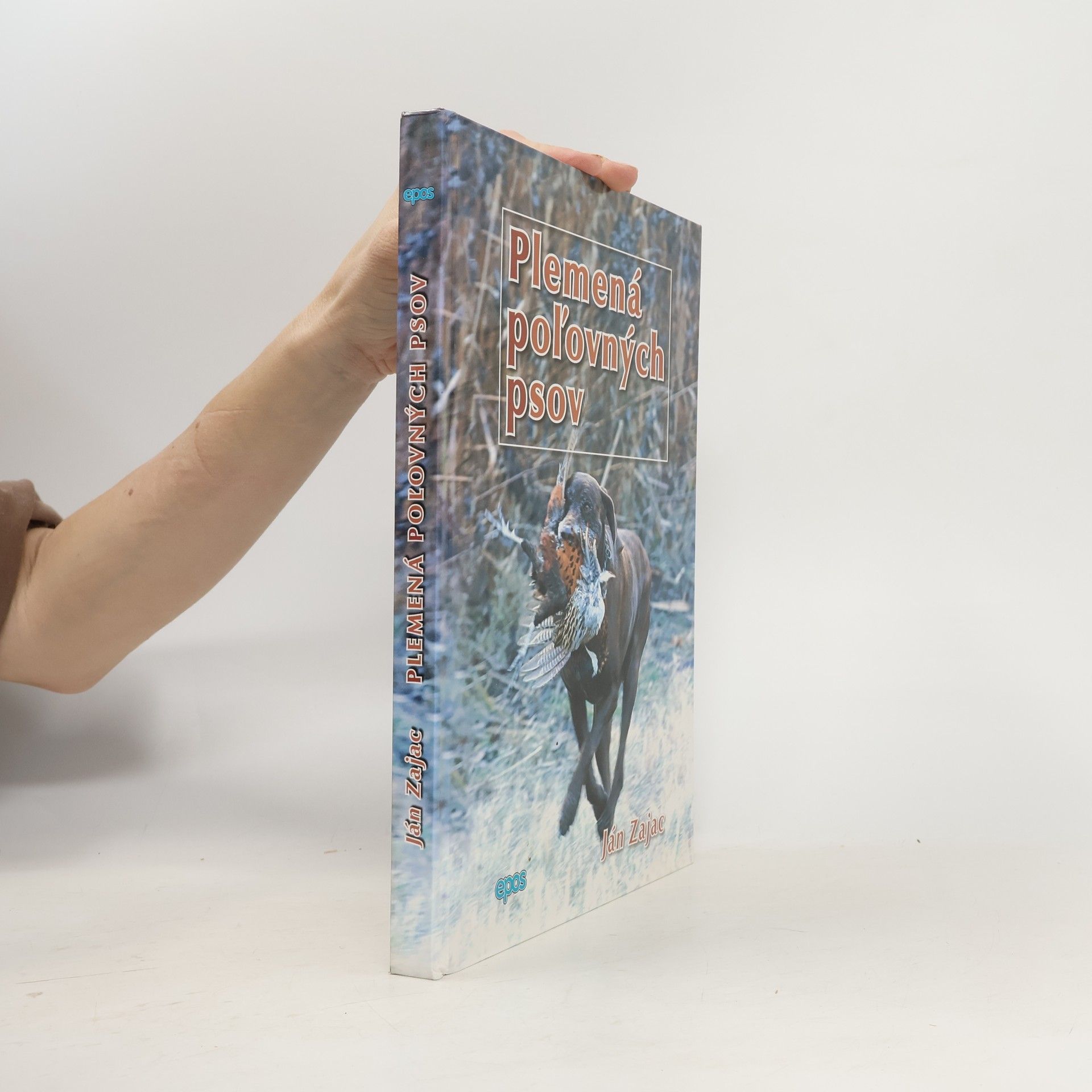 Ján Zajac Plemená poľovných psov