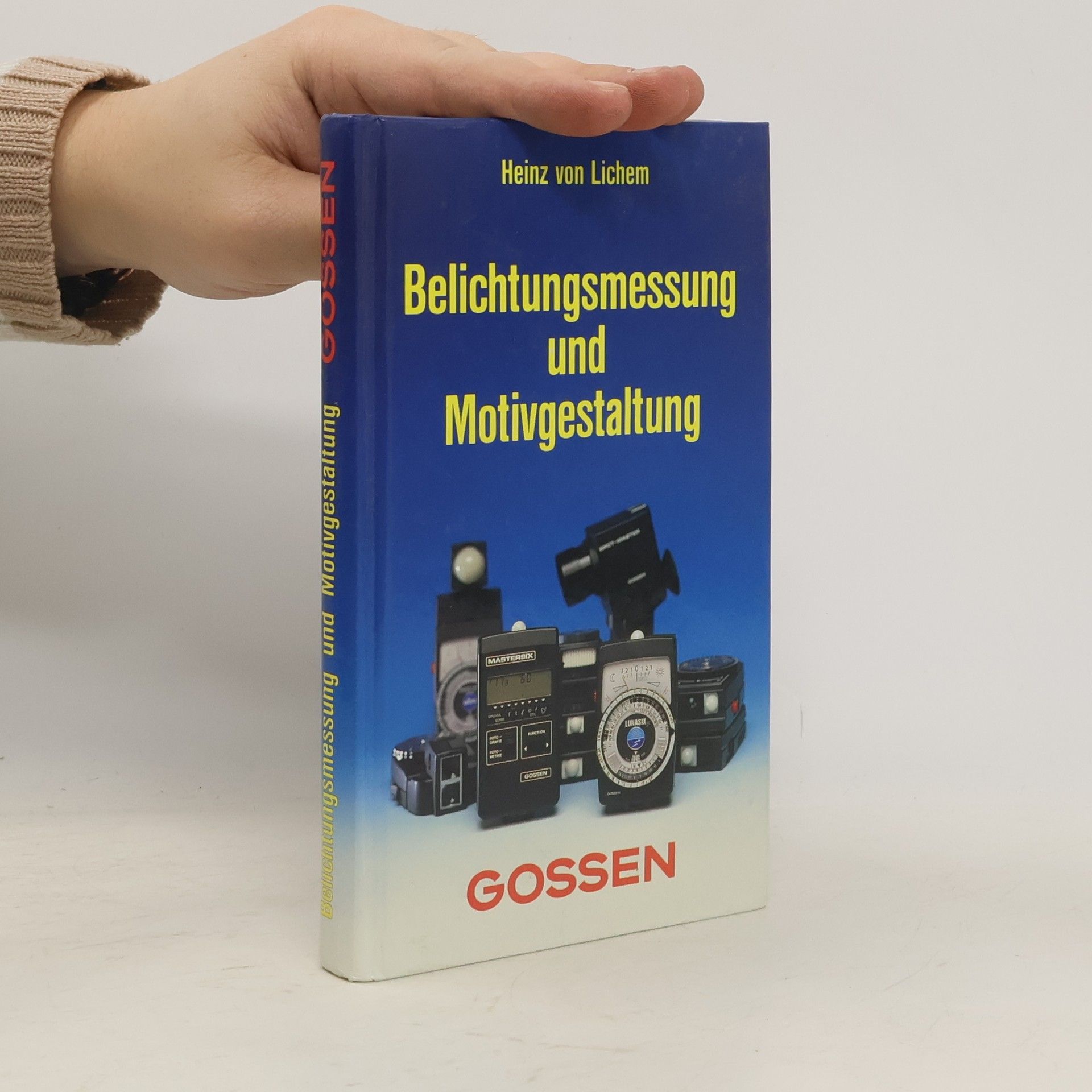 Heinz von Lichem Belichtungsmessung und Motivgestaltung