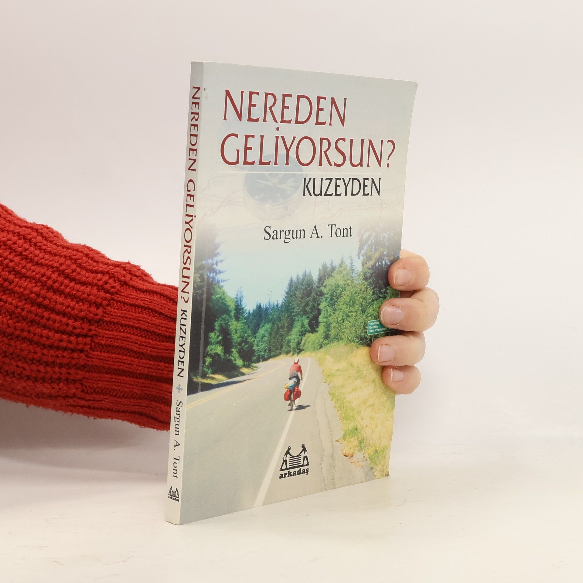 Sargun Ali Tont Nereden Geliyorsun? Kuzeyden