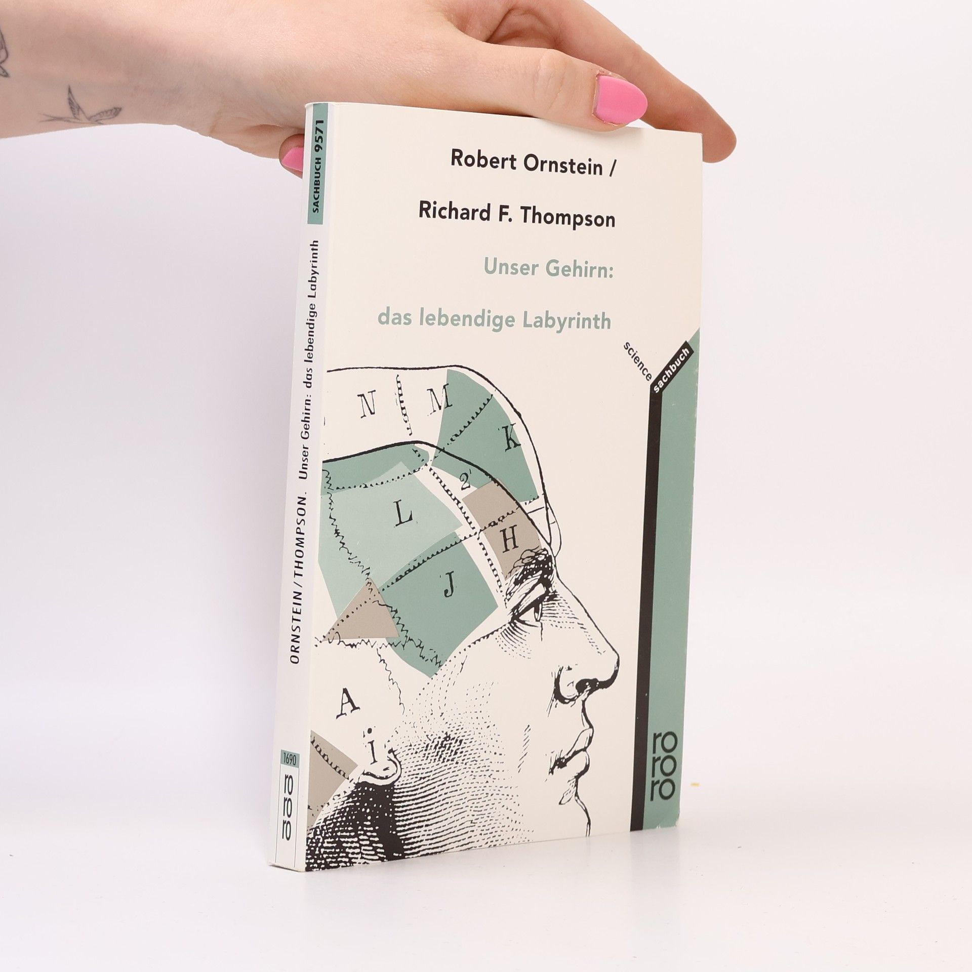 Robert Evan Ornstein Unser Gehirn: das lebendige Labyrinth
