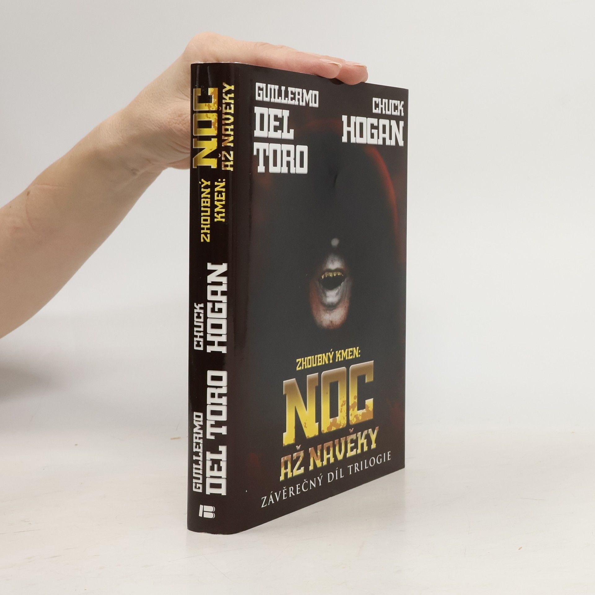 Guillermo del Toro Zhoubný kmen. Noc až navěky. Závěrečný díl trilogie