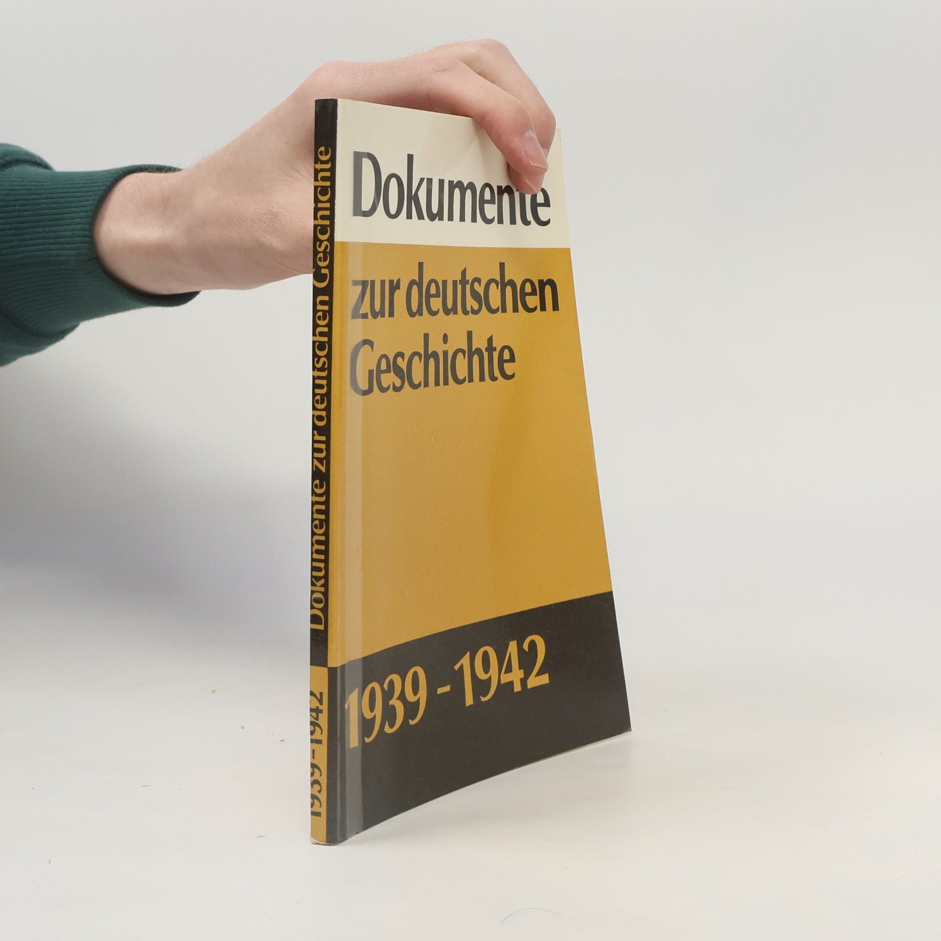 Autorenkollektiv Dokumente zur deutschen Geschichte 1939-1942