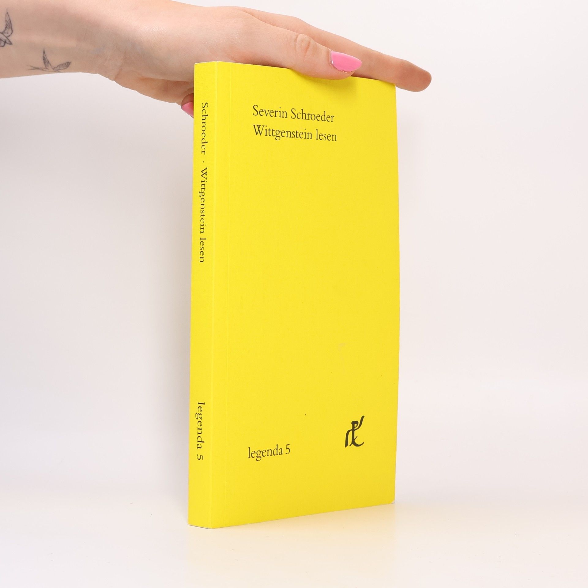 Severin Schroeder Legenda - 5: Wittgenstein lesen