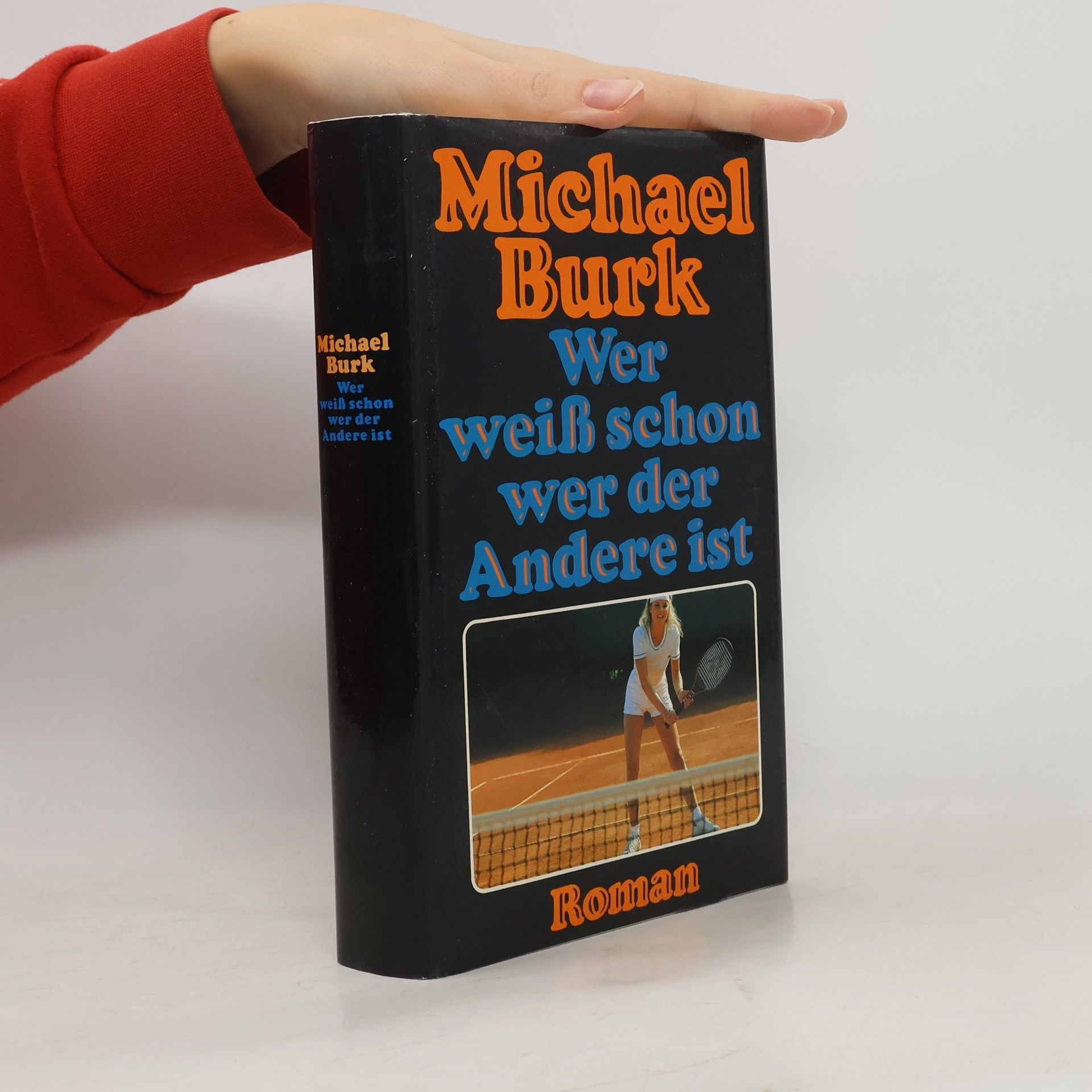 Michael Burk Wer weiss schon wer der Andere ist
