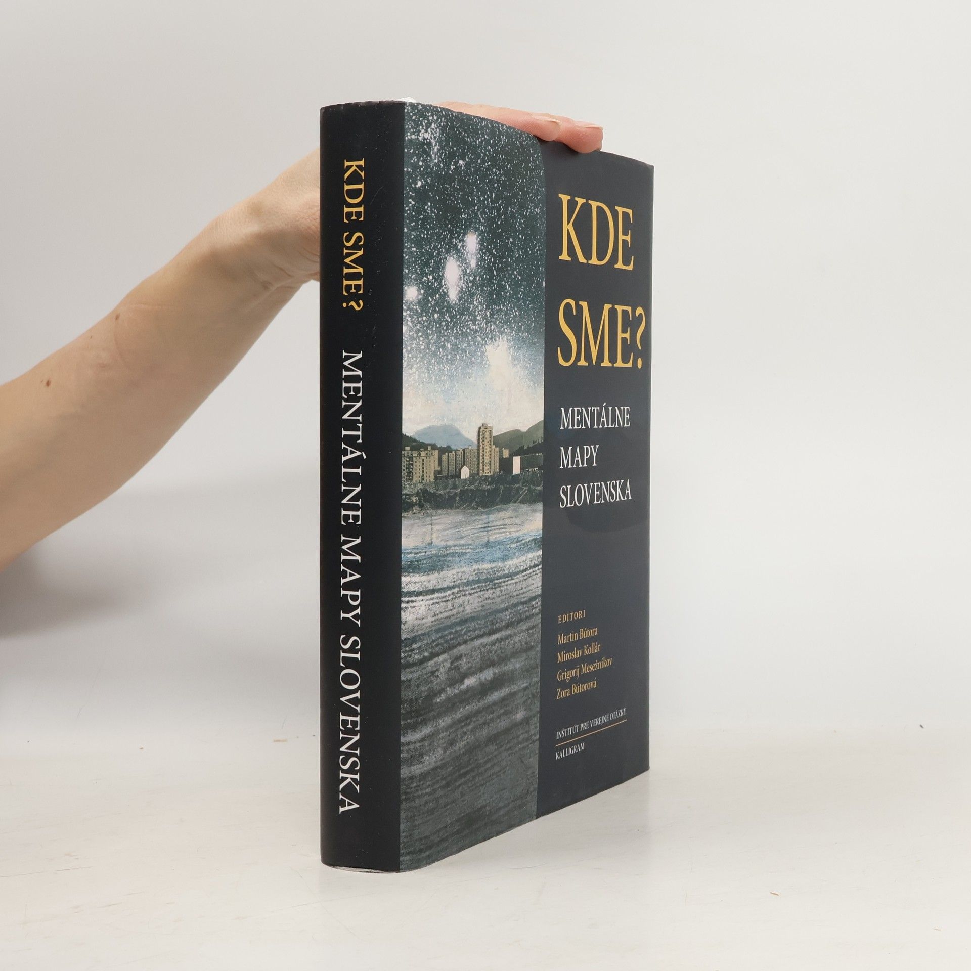 Martin Bútora Kde sme? : mentálne mapy Slovenska