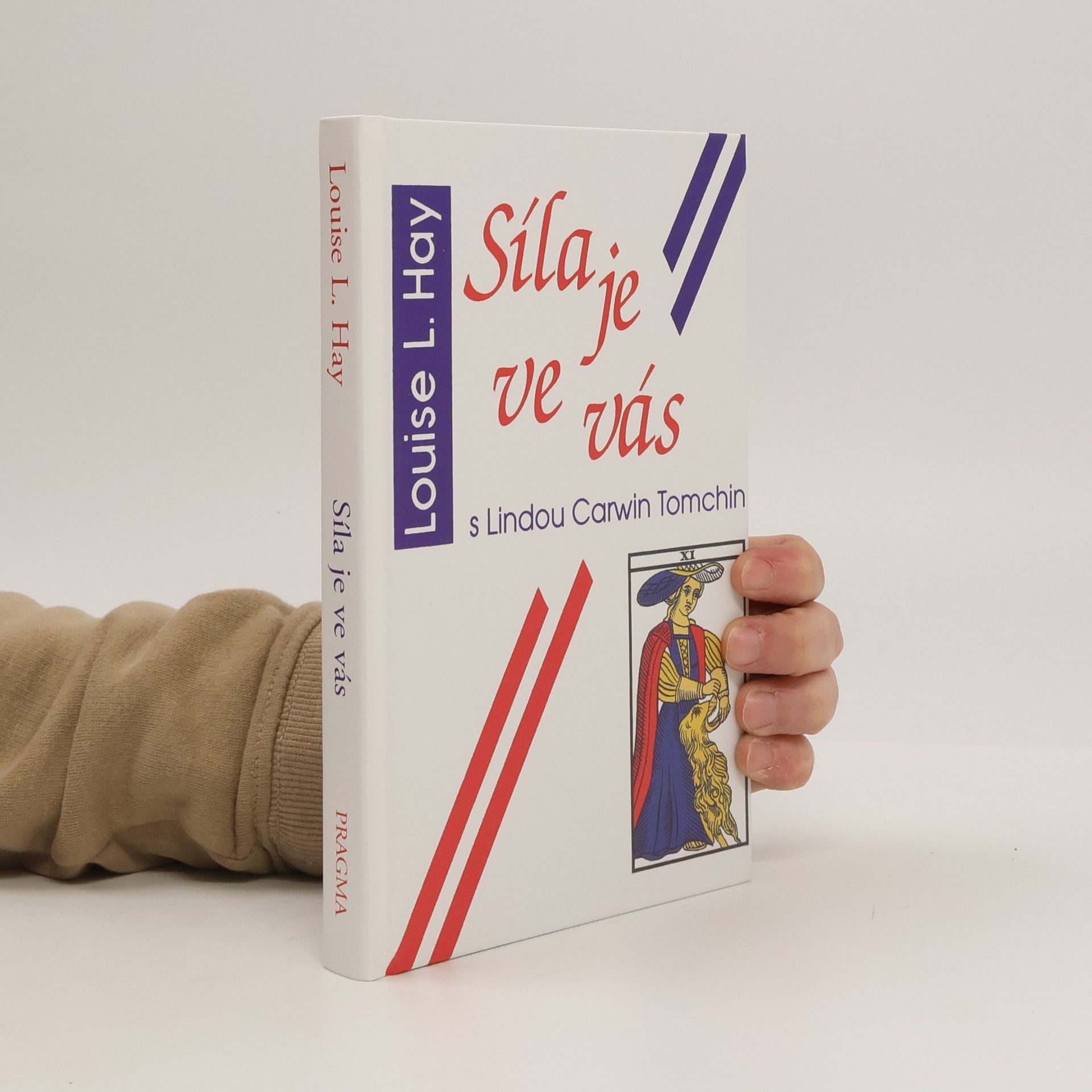 Louise Lynn Hay Síla je ve vás