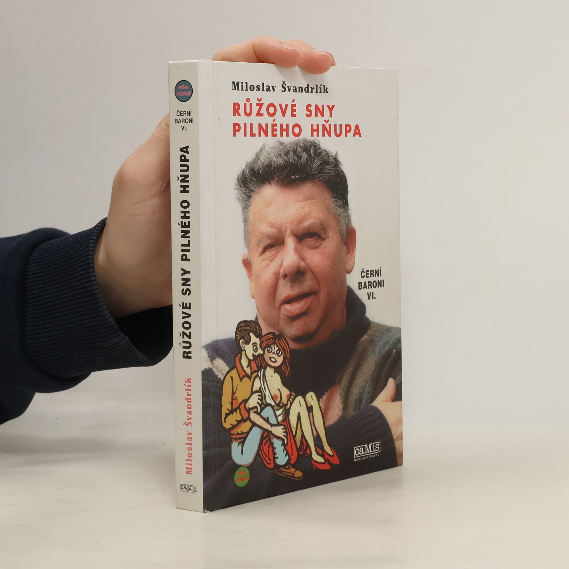 Jiří Winter Neprakta Černí baroni. VI. Růžové sny pilného hňupa