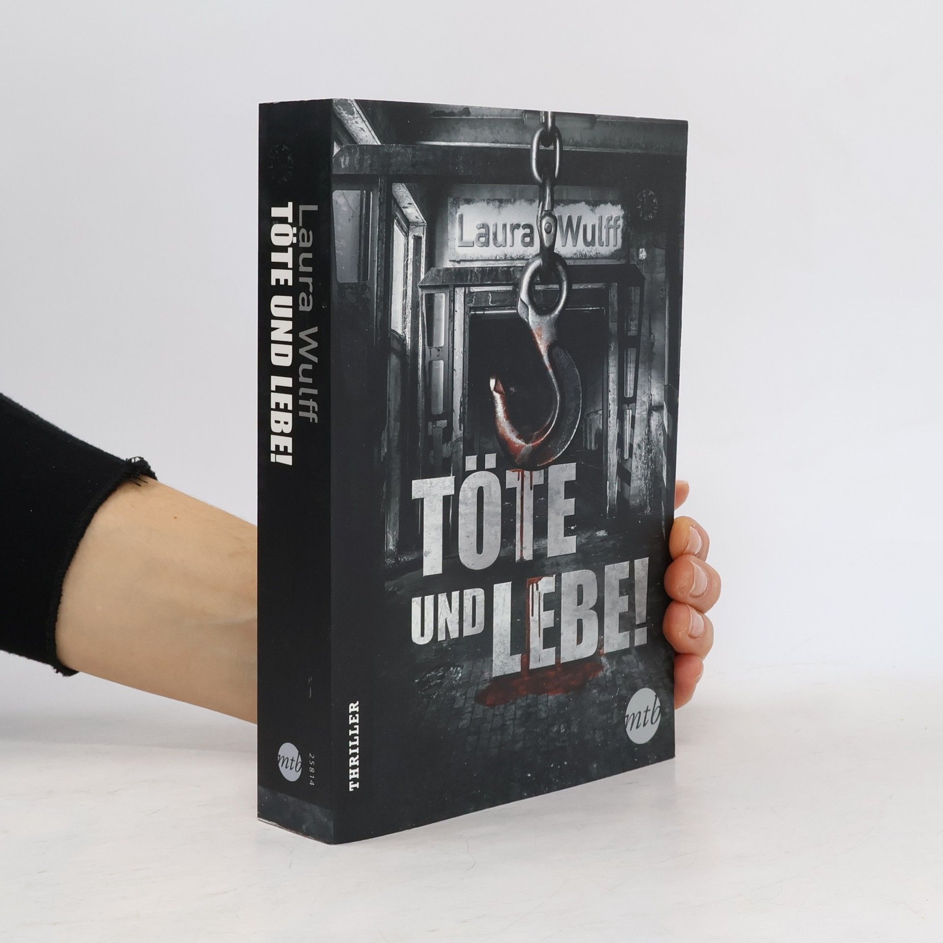 Laura Wulff Töte und lebe!