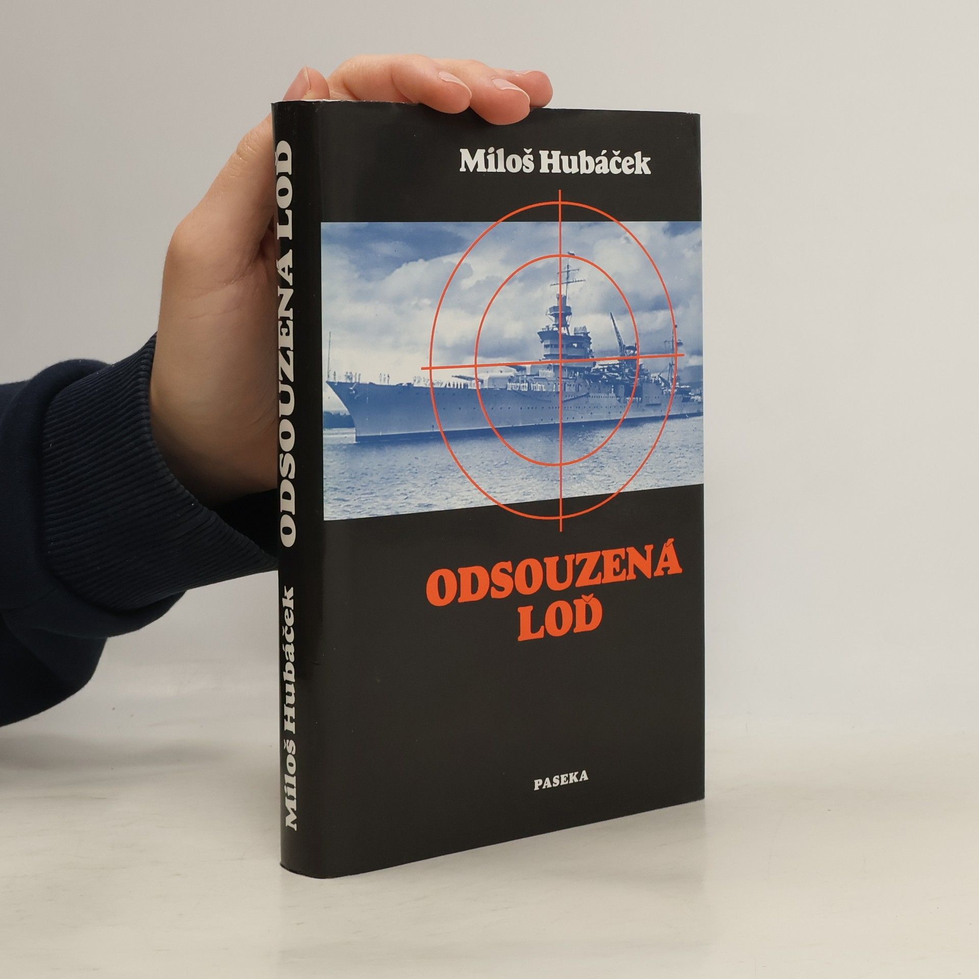 Miloš Hubáček Odsouzená loď. Drama těžkého křižníku Indianapolis