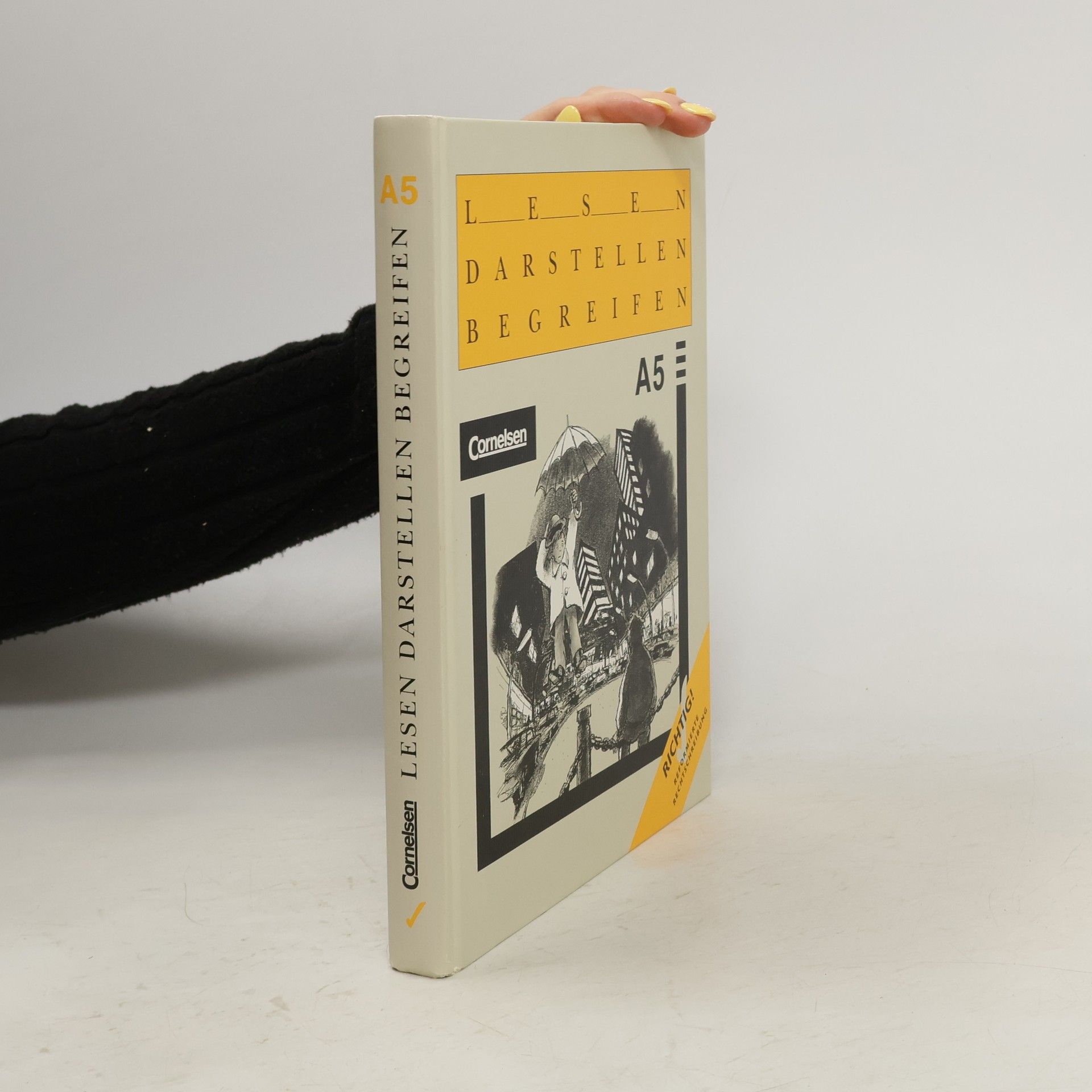 Peter Aley Lesen, Darstellen, Begreifen, Ausgabe A, neue Rechtschreibung, 5. Schuljahr: Richtig! Reformierte Rechtschreibung