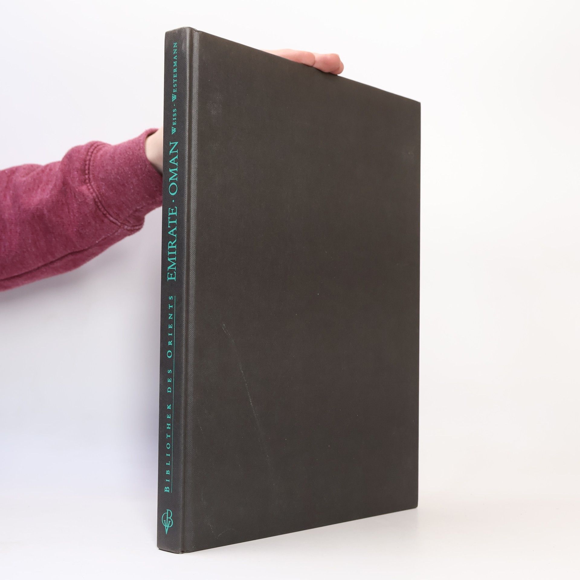 Walter Weiss Bibliothek des Orients: Vereinigte Arabische Emirate und Oman