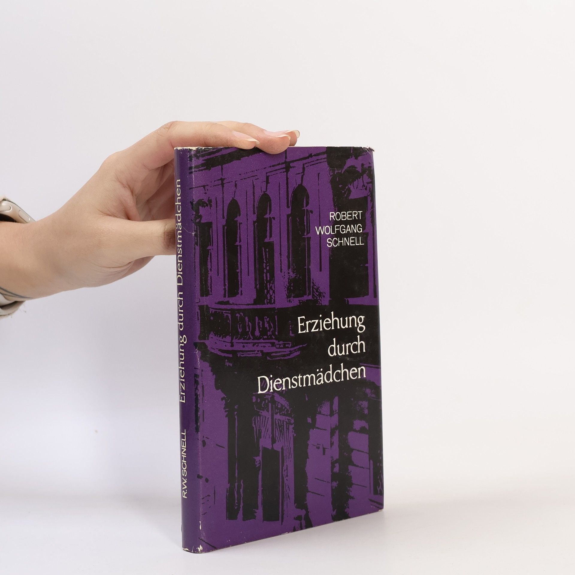 Robert Wolfgang Schnell Erziehung durch Dienstmädchen