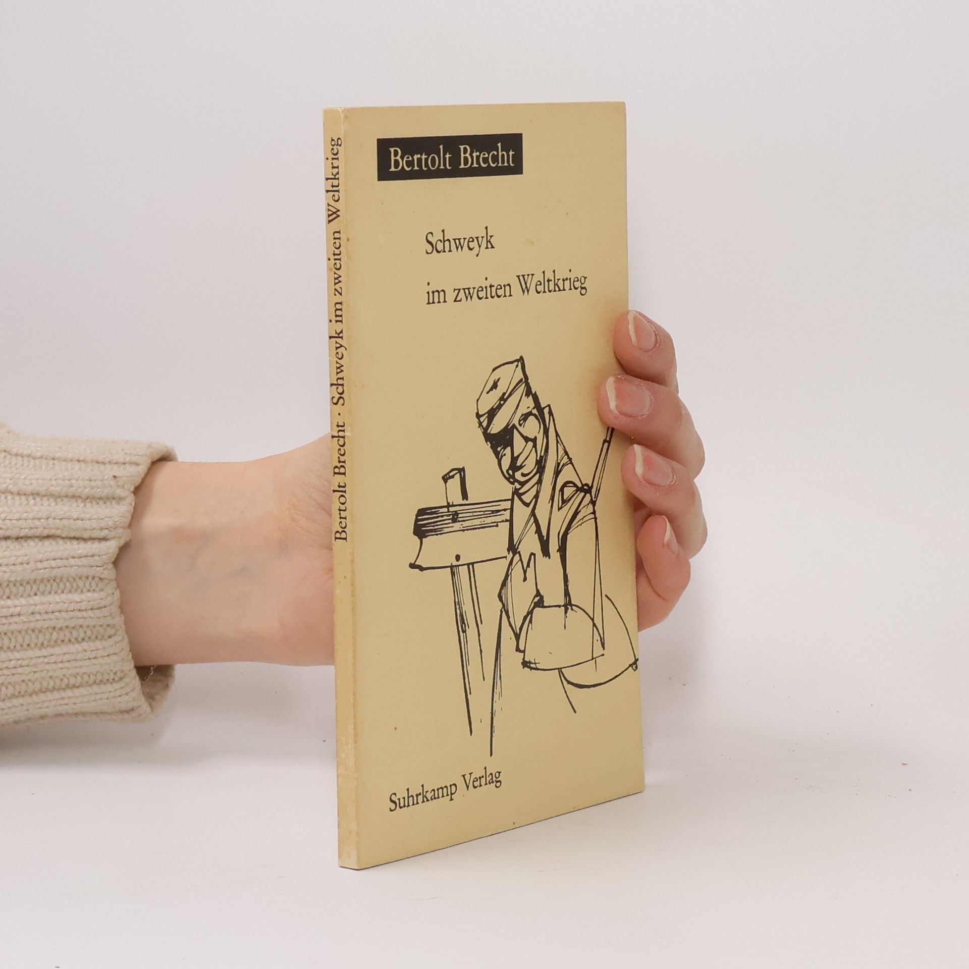 Bertolt Brecht Schweyk im zweiten Weltkrieg