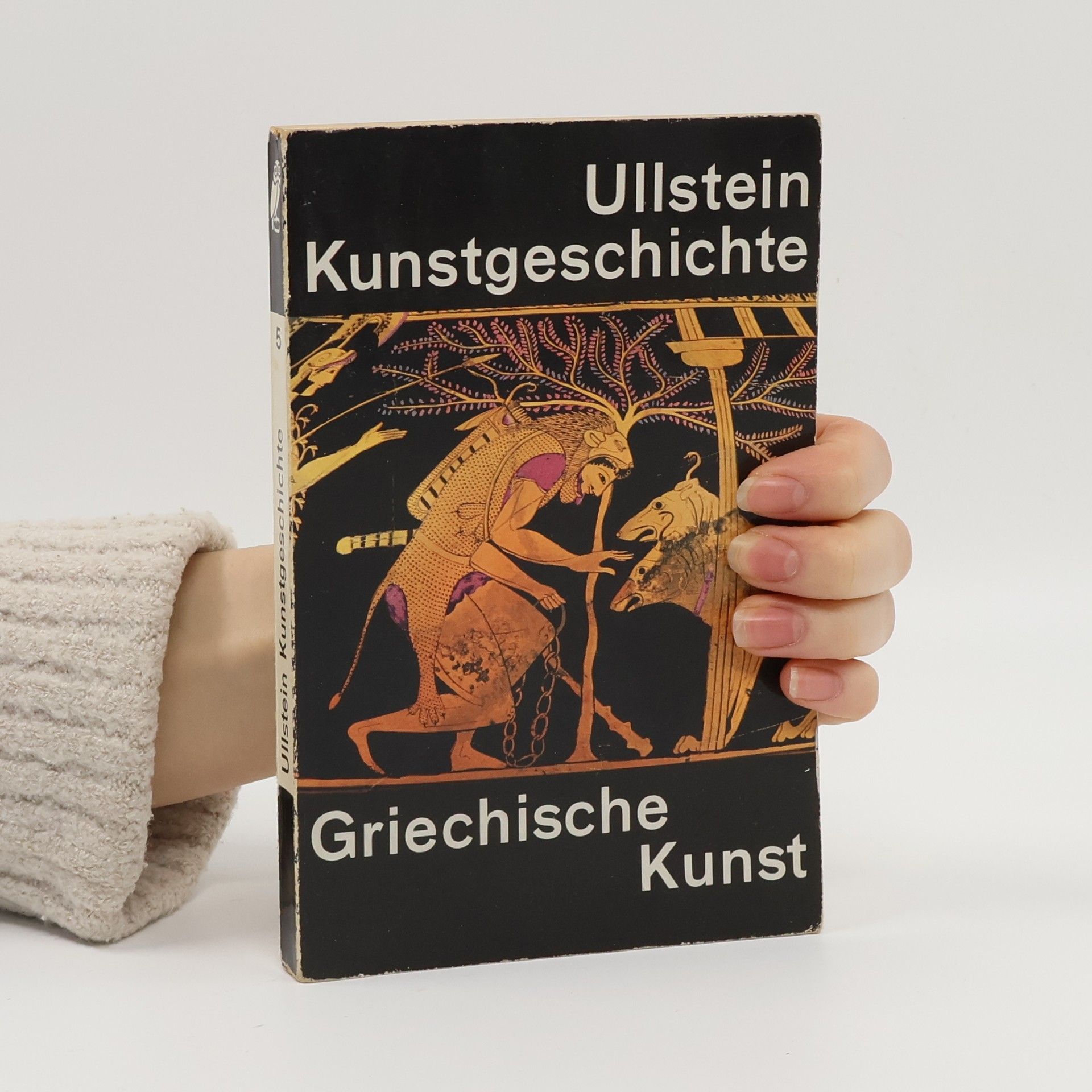 Autorenkollektiv Ullstein Kunstgeschichte Band 5. Griechische Kunst