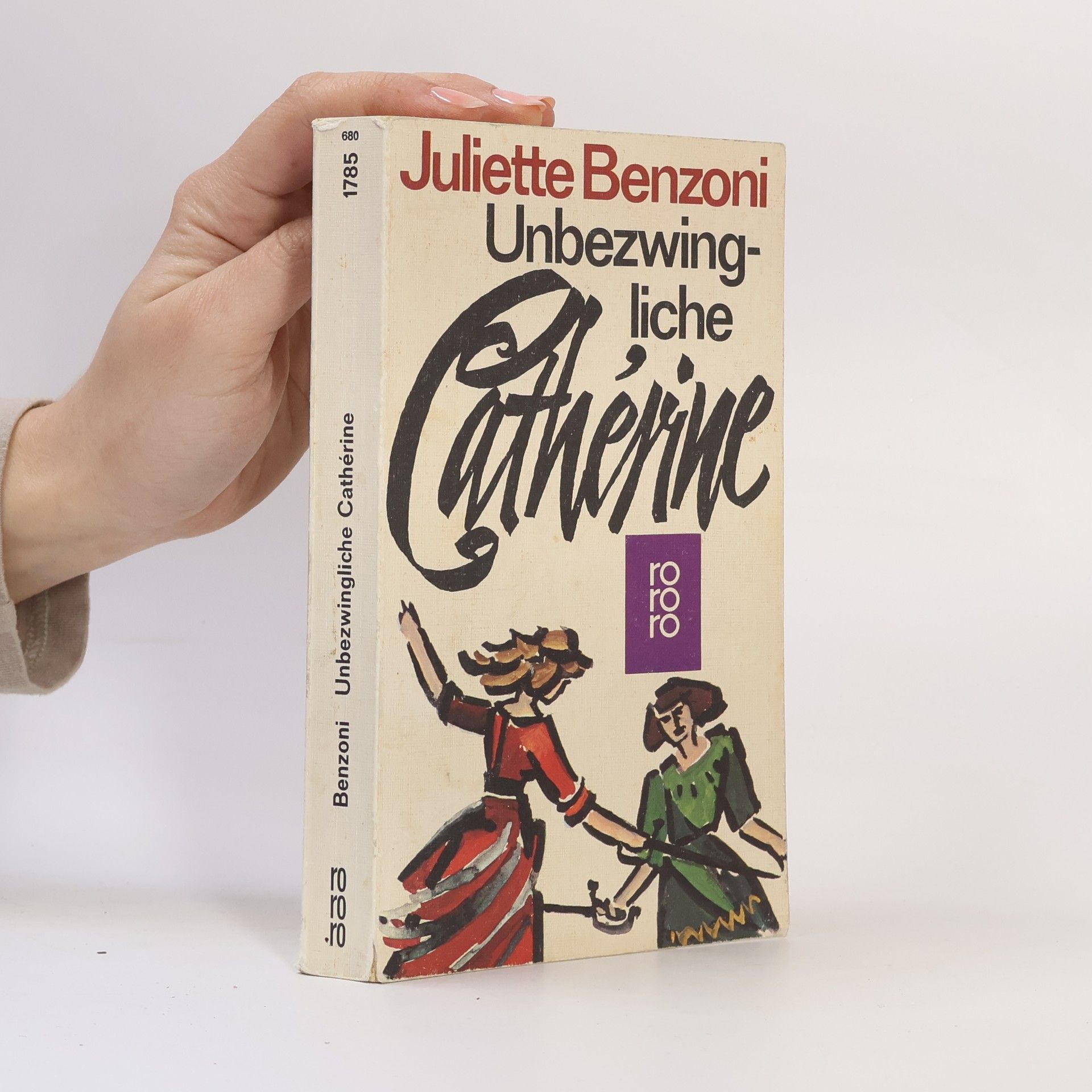 Juliette Benzoni Unbezwingbare Cathérine