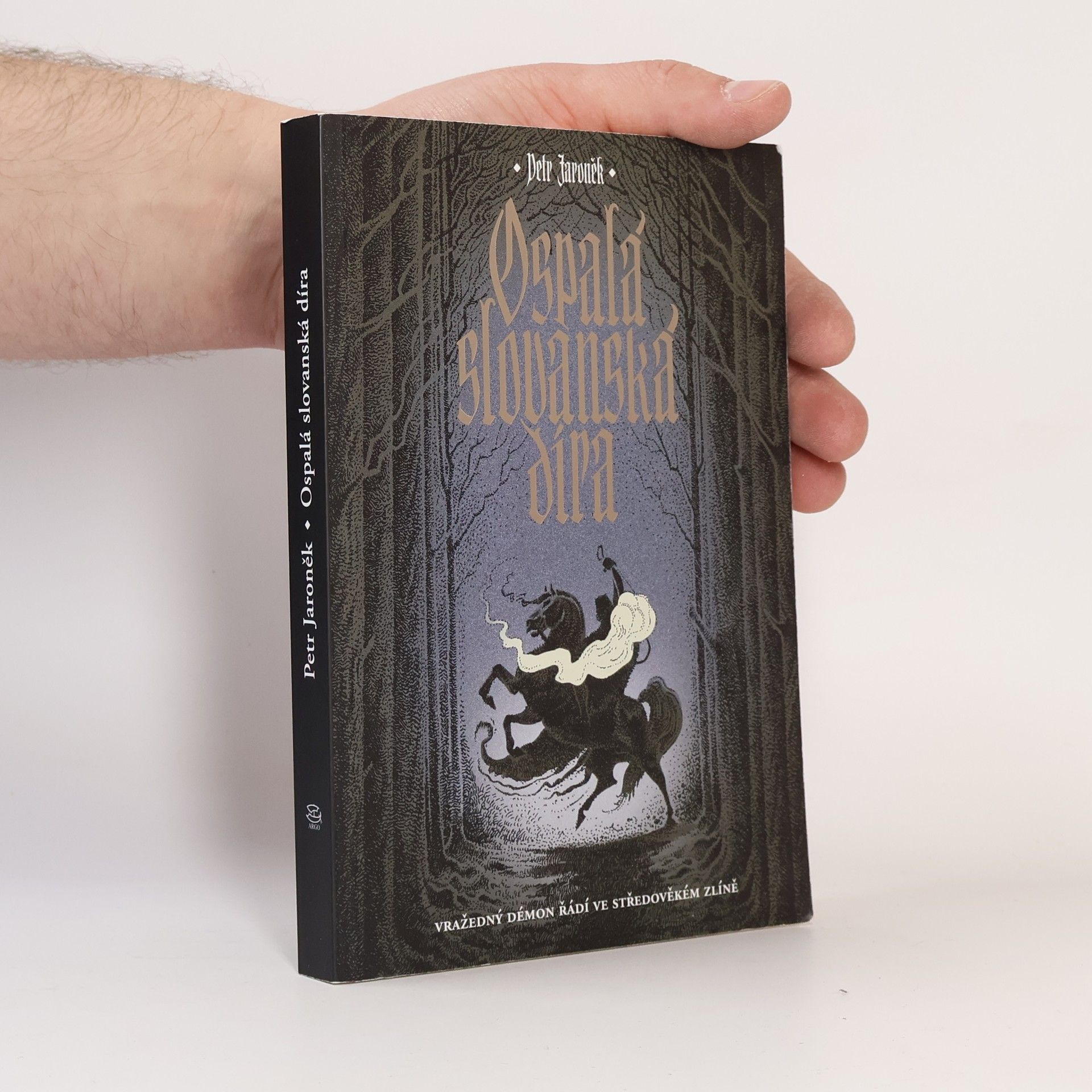 Petr Jaroněk Ospalá slovanská díra