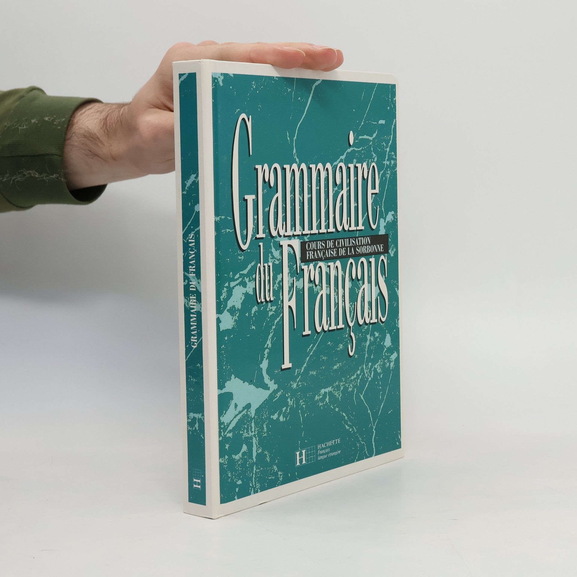 Collectif d'auteurs Grammaire du français. Cours de civilisation francaise de la Sorbonne