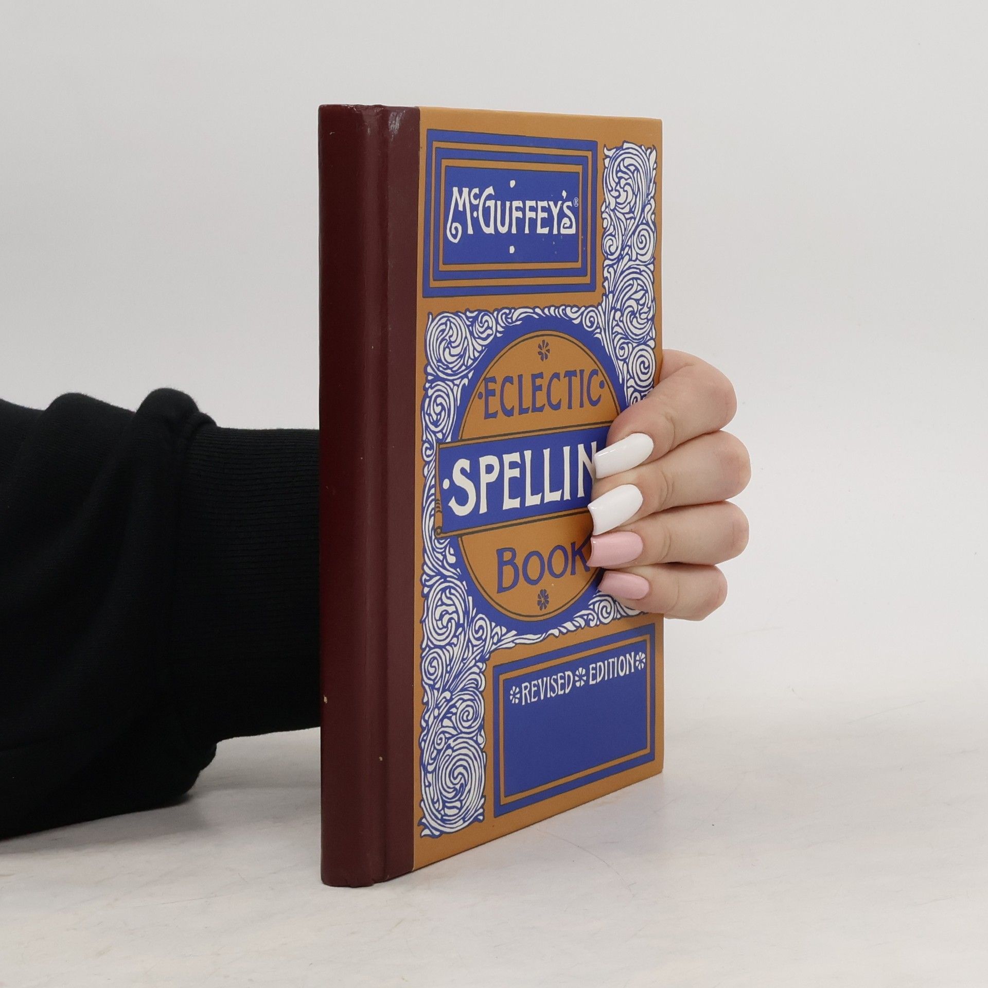 William Holmes McGuffey McGuffey's Eclectic Spelling Book