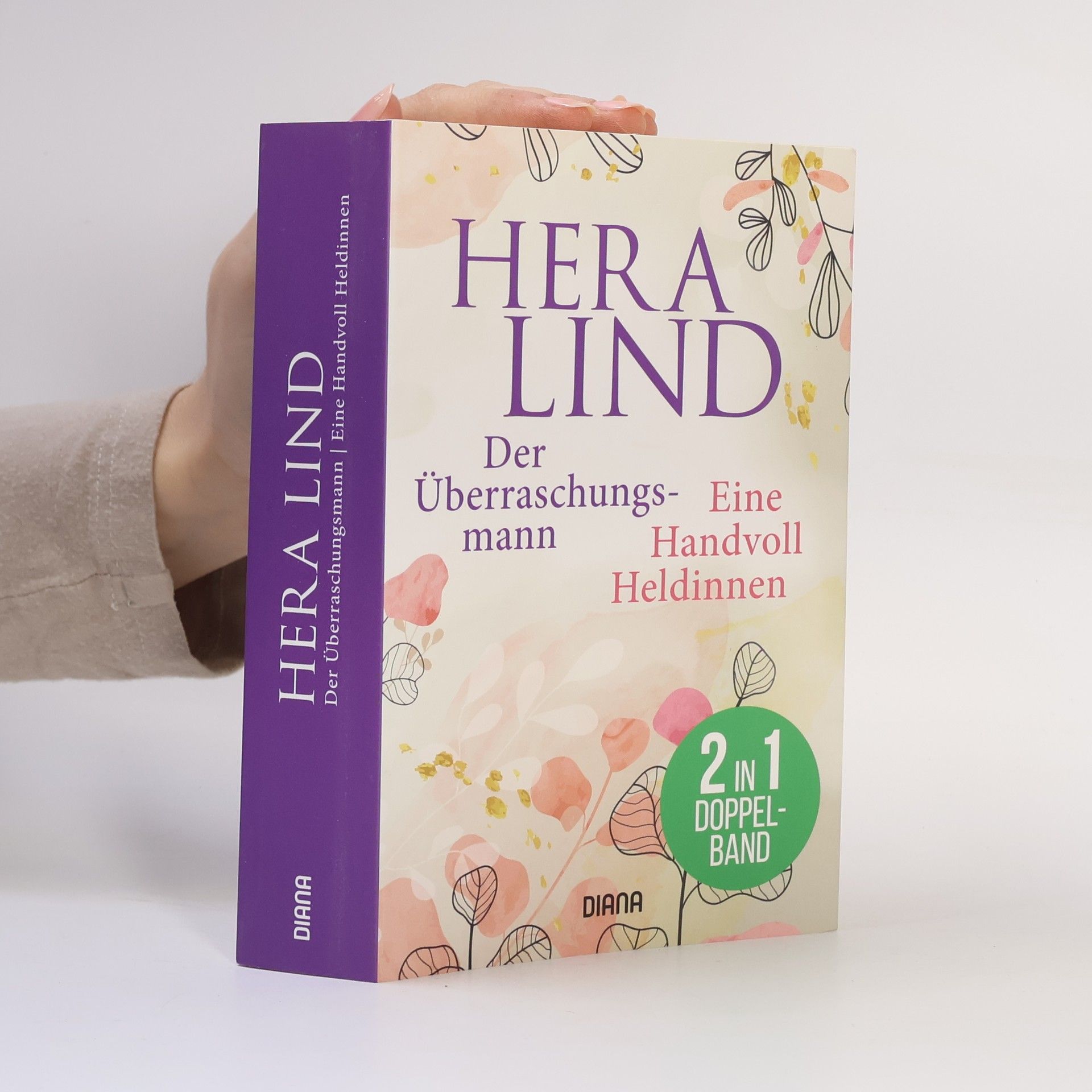 Hera Lind Der Überraschungs-Mann. Eine Handvoll Heldinnen