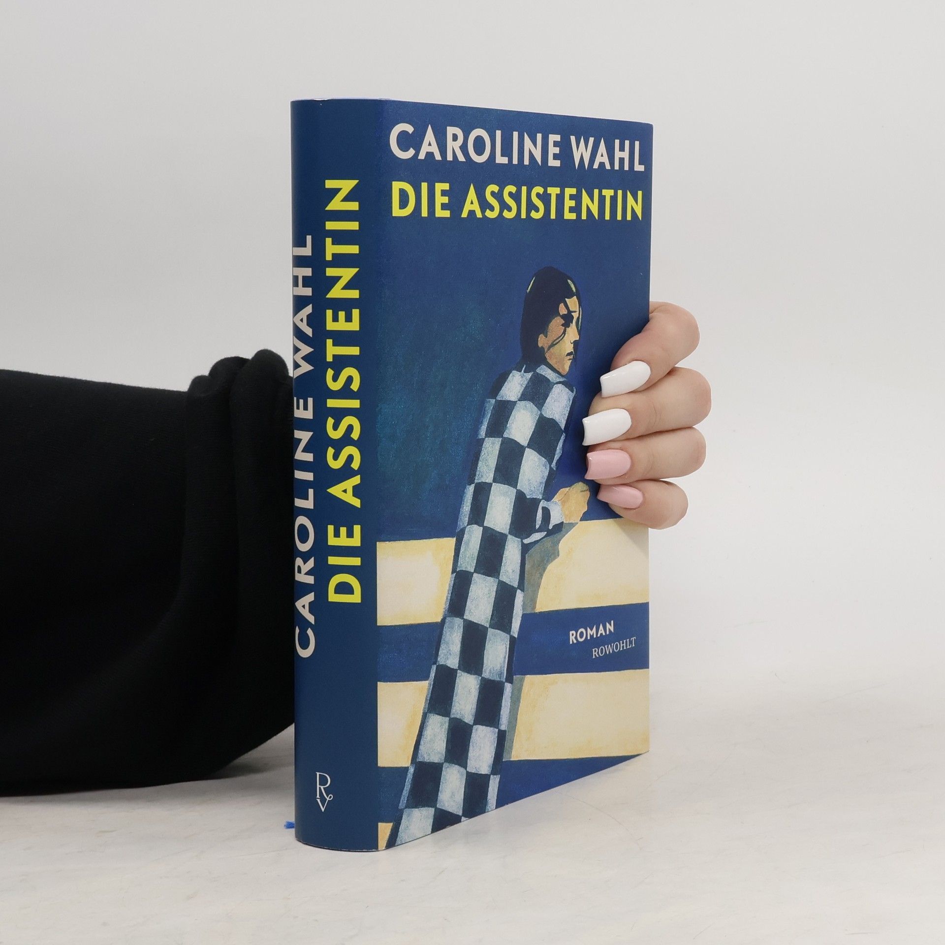 Caroline Wahl Die Assistentin