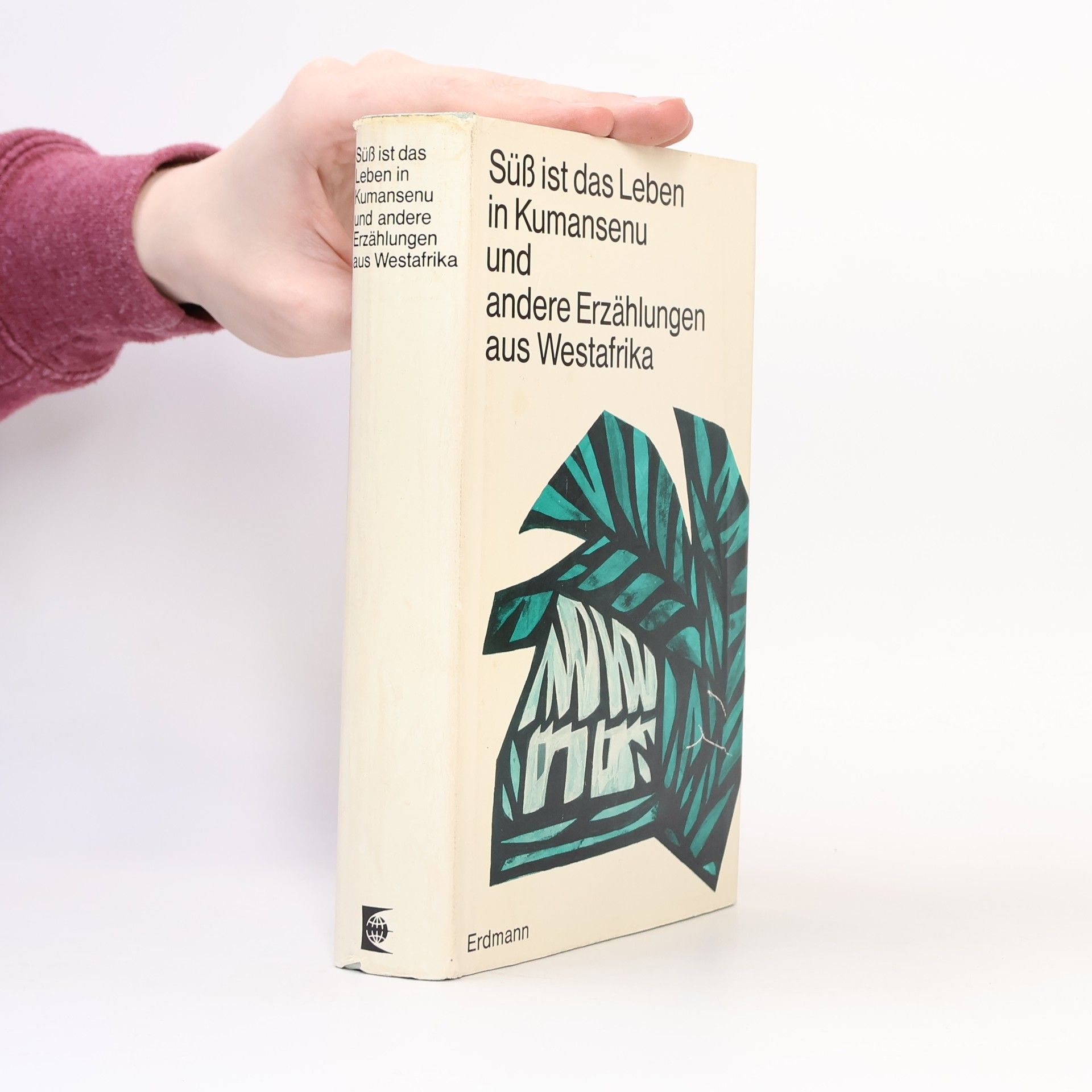 Janheinz Jahn Buchreihe Geistige Begegnung des Instituts für Auslandsbeziehungen Stuttgart: Süss ist das Leben in Kumansenu