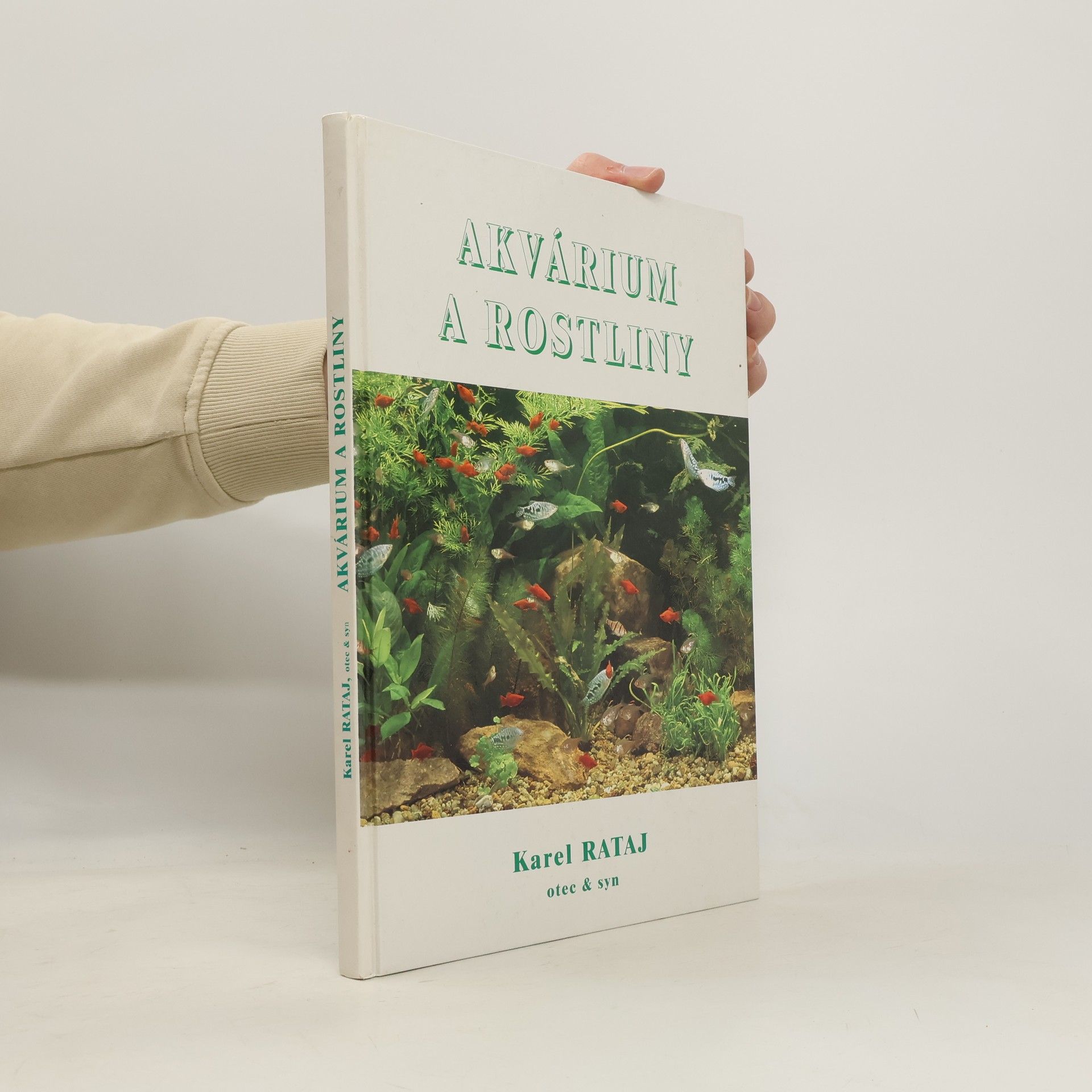 Karel Rataj Akvárium a rostliny