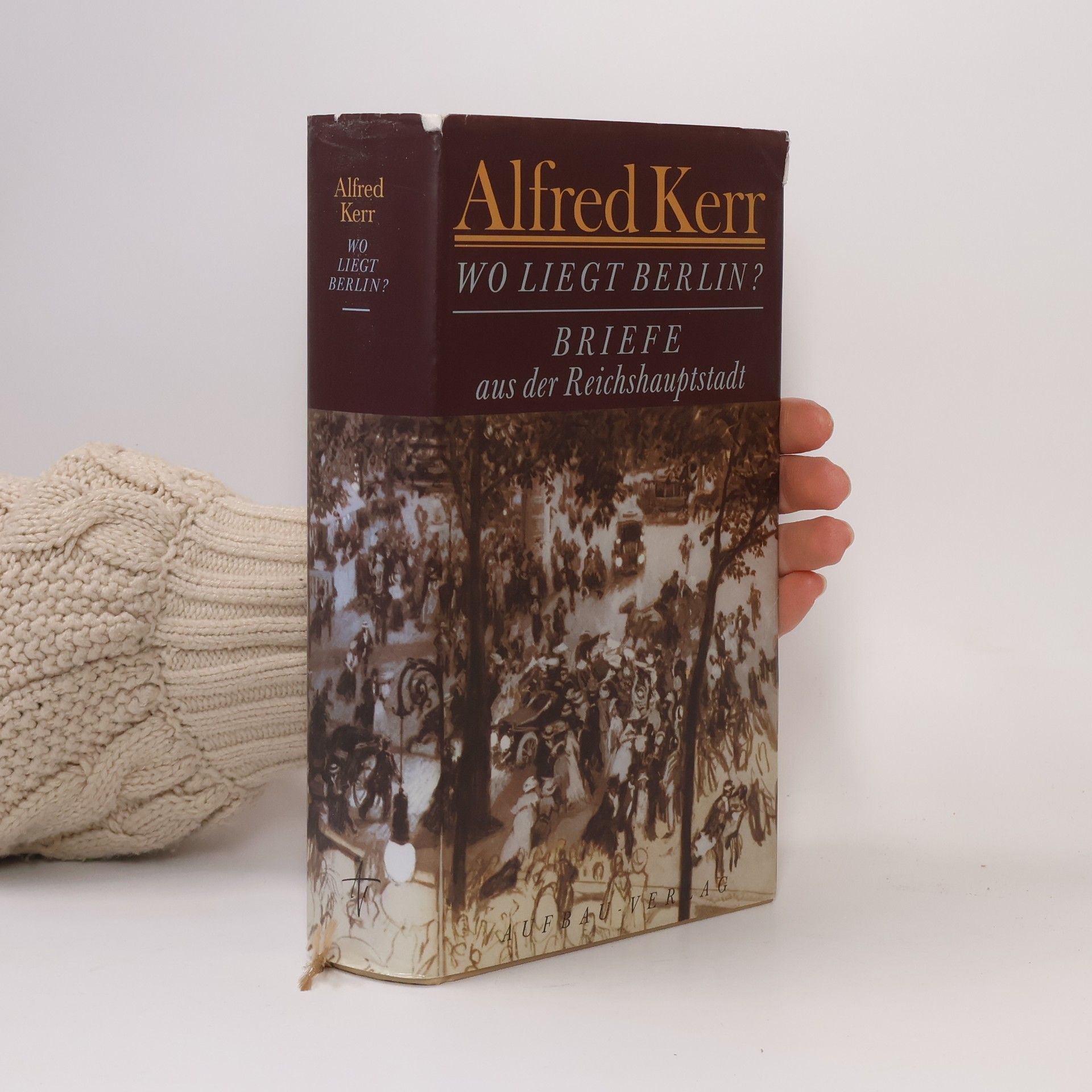 Alfred Kerr Wo liegt Berlin?