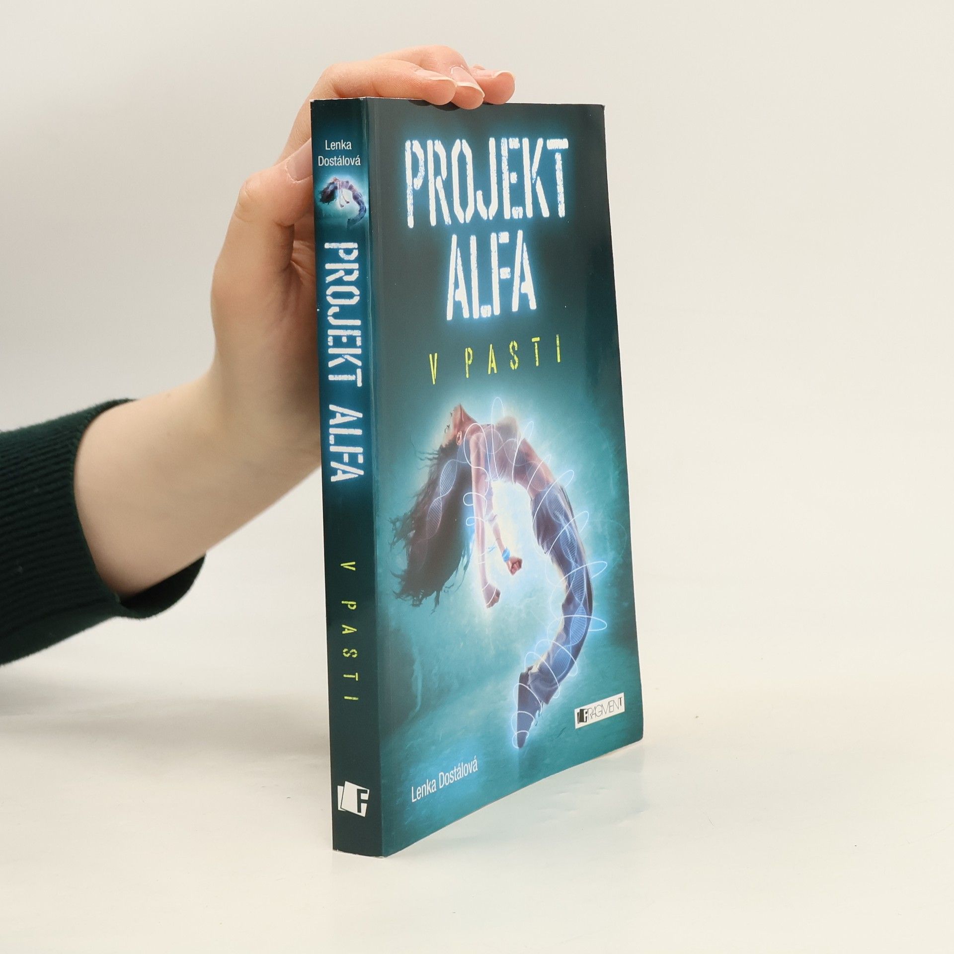 Lenka Dostálová Projekt Alfa. V pasti.