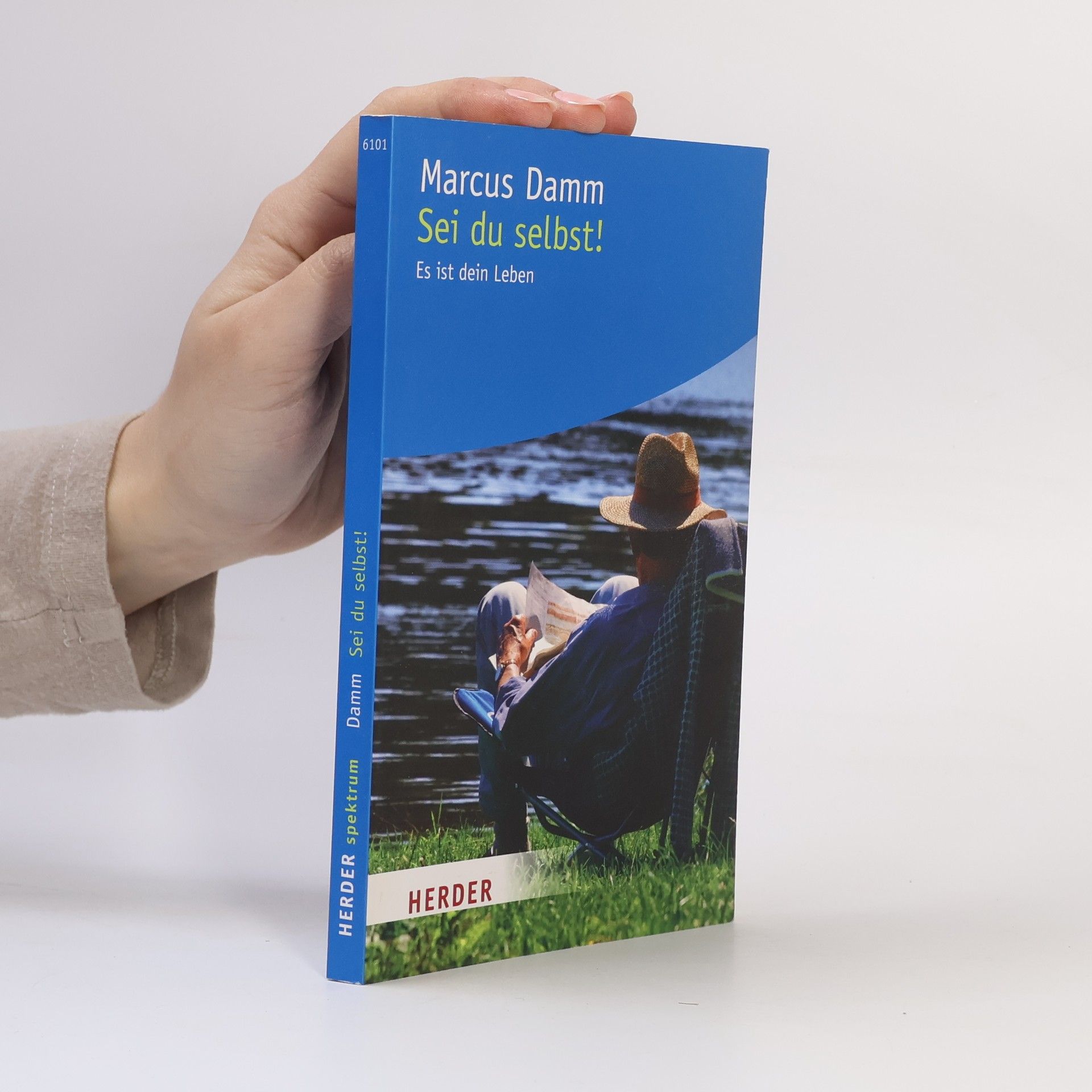 Marcus Damm Sei du selbst!