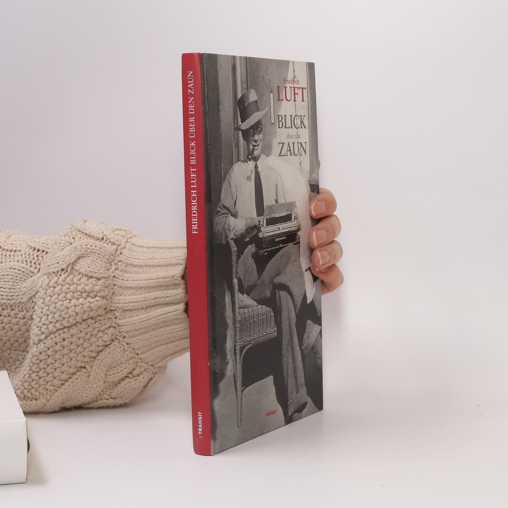 Friedrich Luft Blick über den Zaun