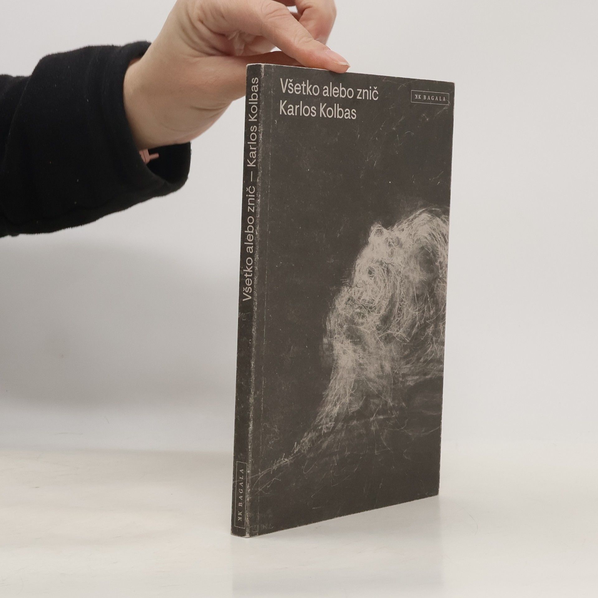 Karol Kolbas Všetko alebo znič