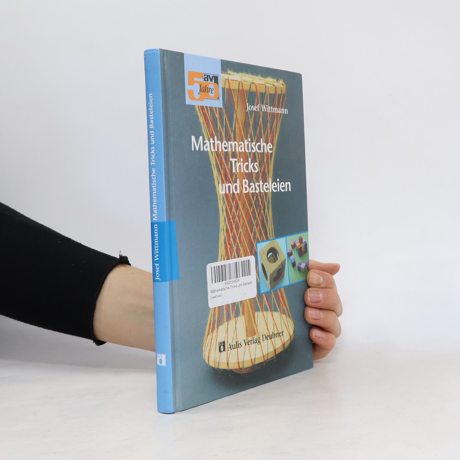 Josef Wittmann Mathematische Tricks und Basteleien