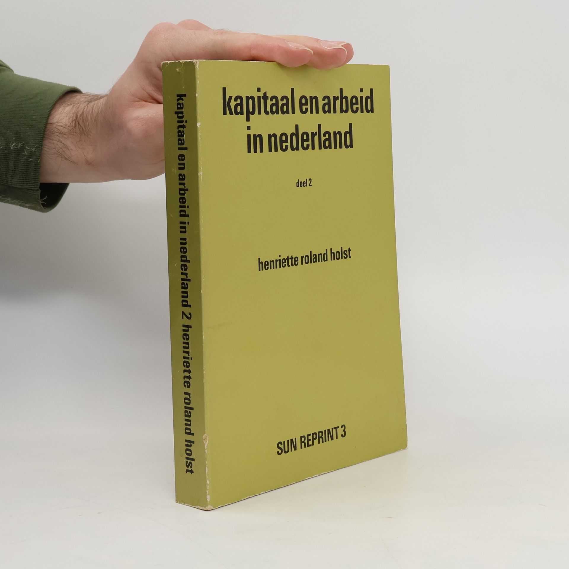 Henriette Goverdina Anna Roland Holst-van der Schalk Kapitaal en arbeid in Nederland