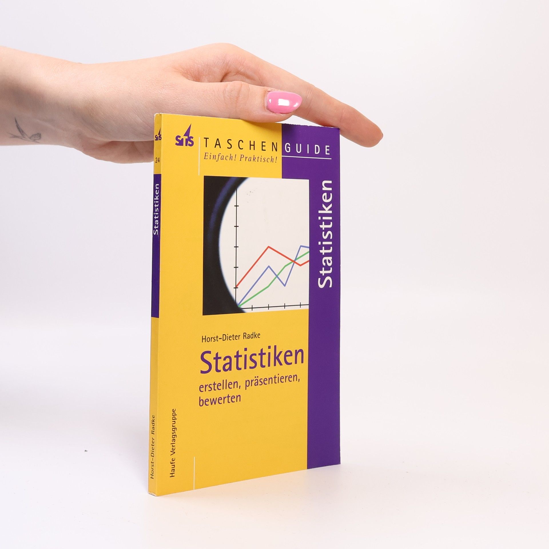 Horst-Dieter Radke Statistiken erstellen, präsentieren, bewerten