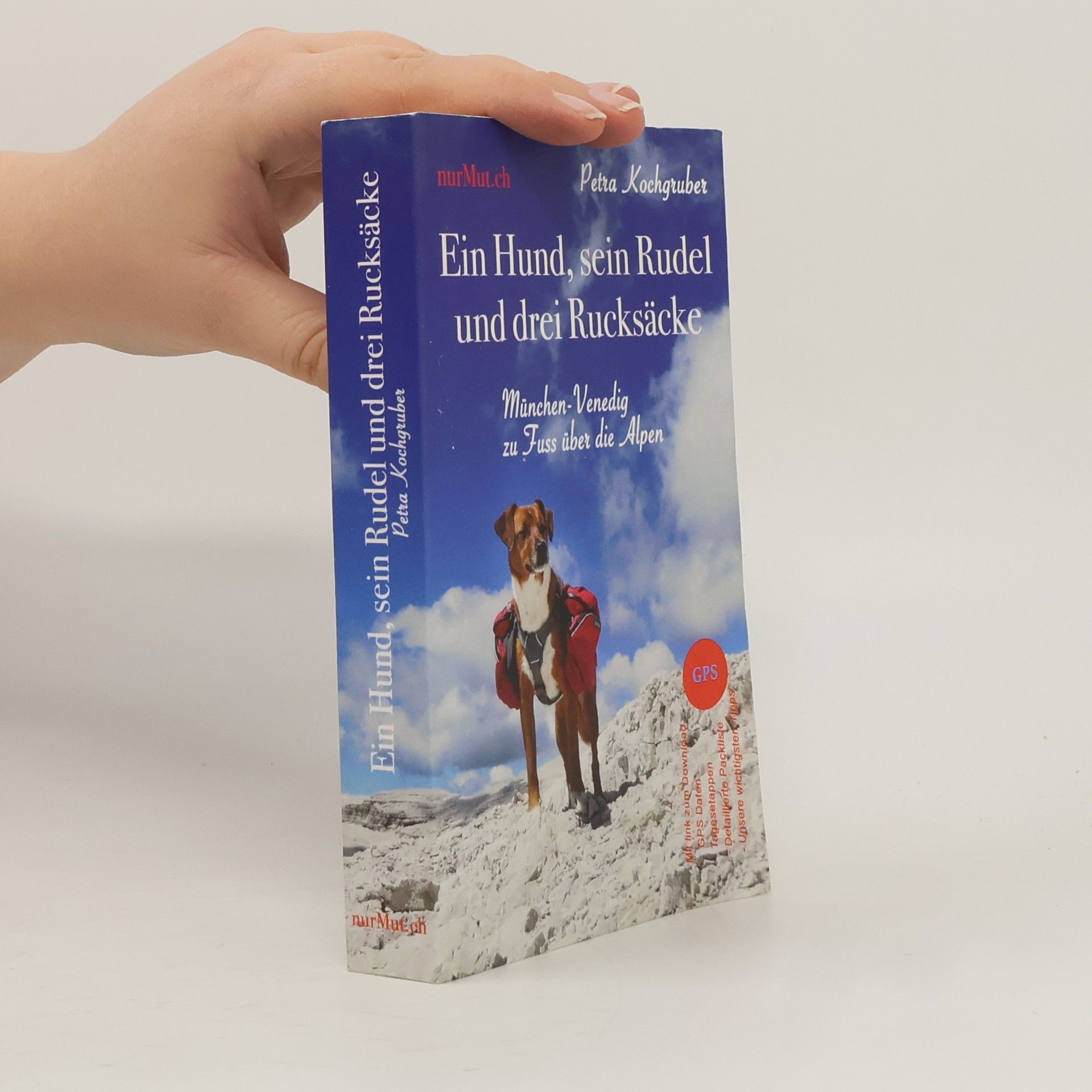 Petra Kochgruber Ein Hund, sein Rudel und drei Rucksäcke