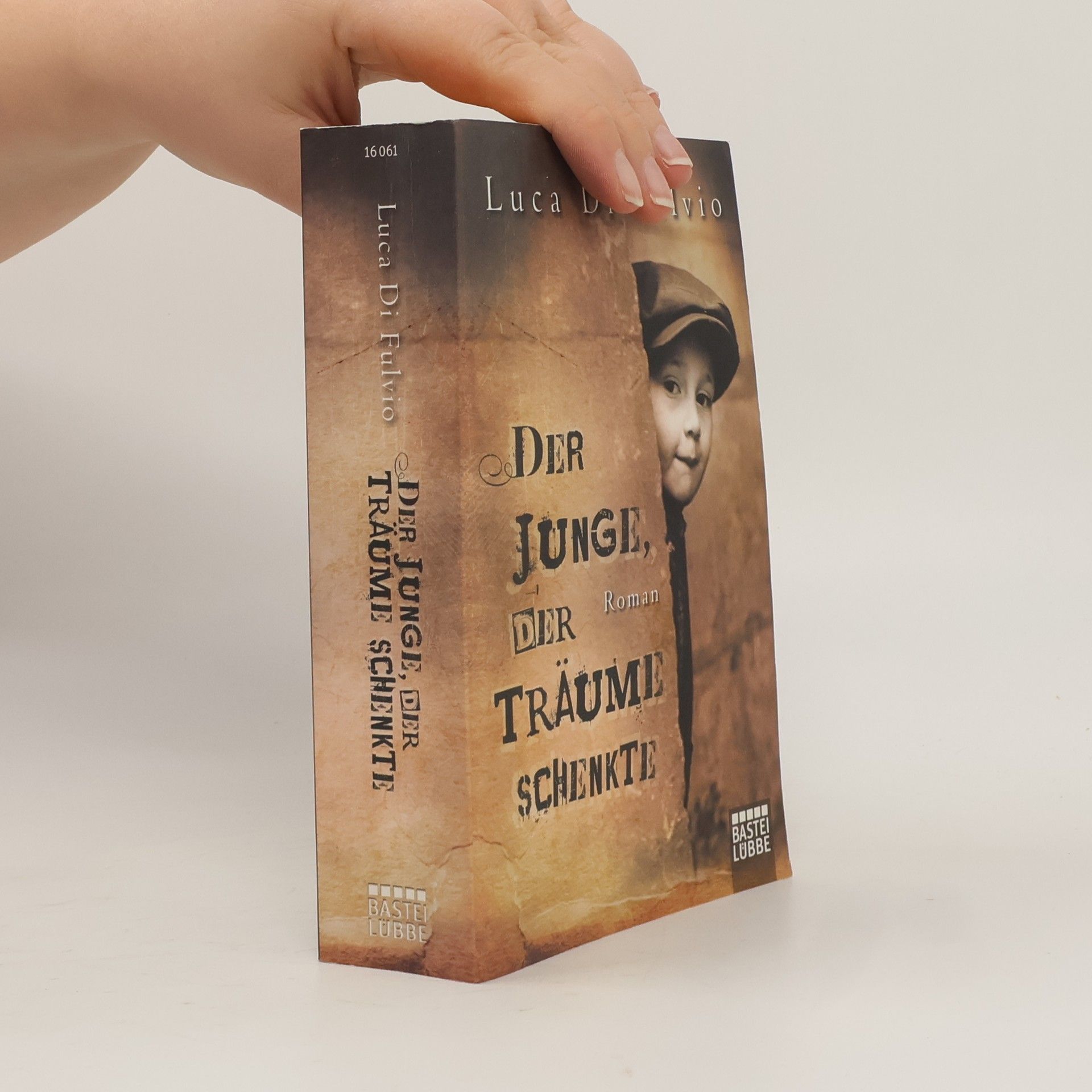 Luca Di Fulvio Der Junge, Der Traüme Schenkte