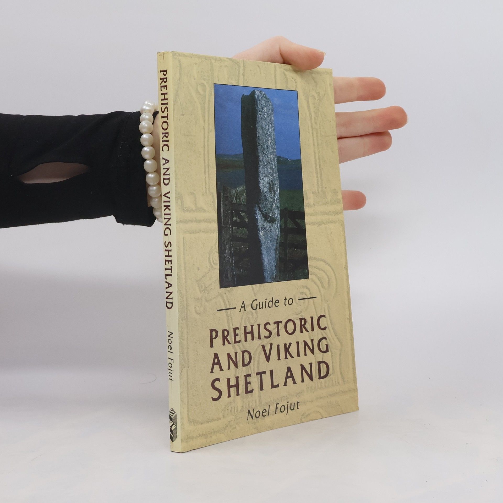 Noel Fojut A Guide to Prehistoric and Viking Shetland