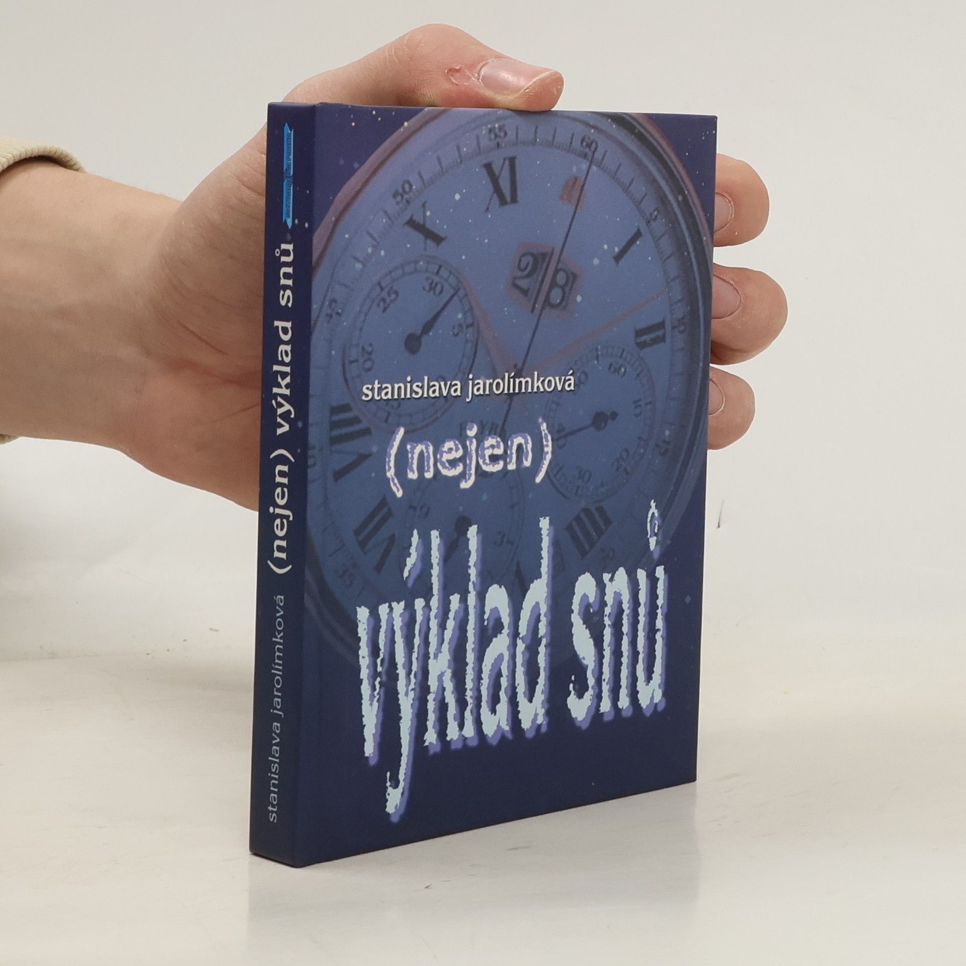 Stanislava Jarolímková (nejen) výklad snů