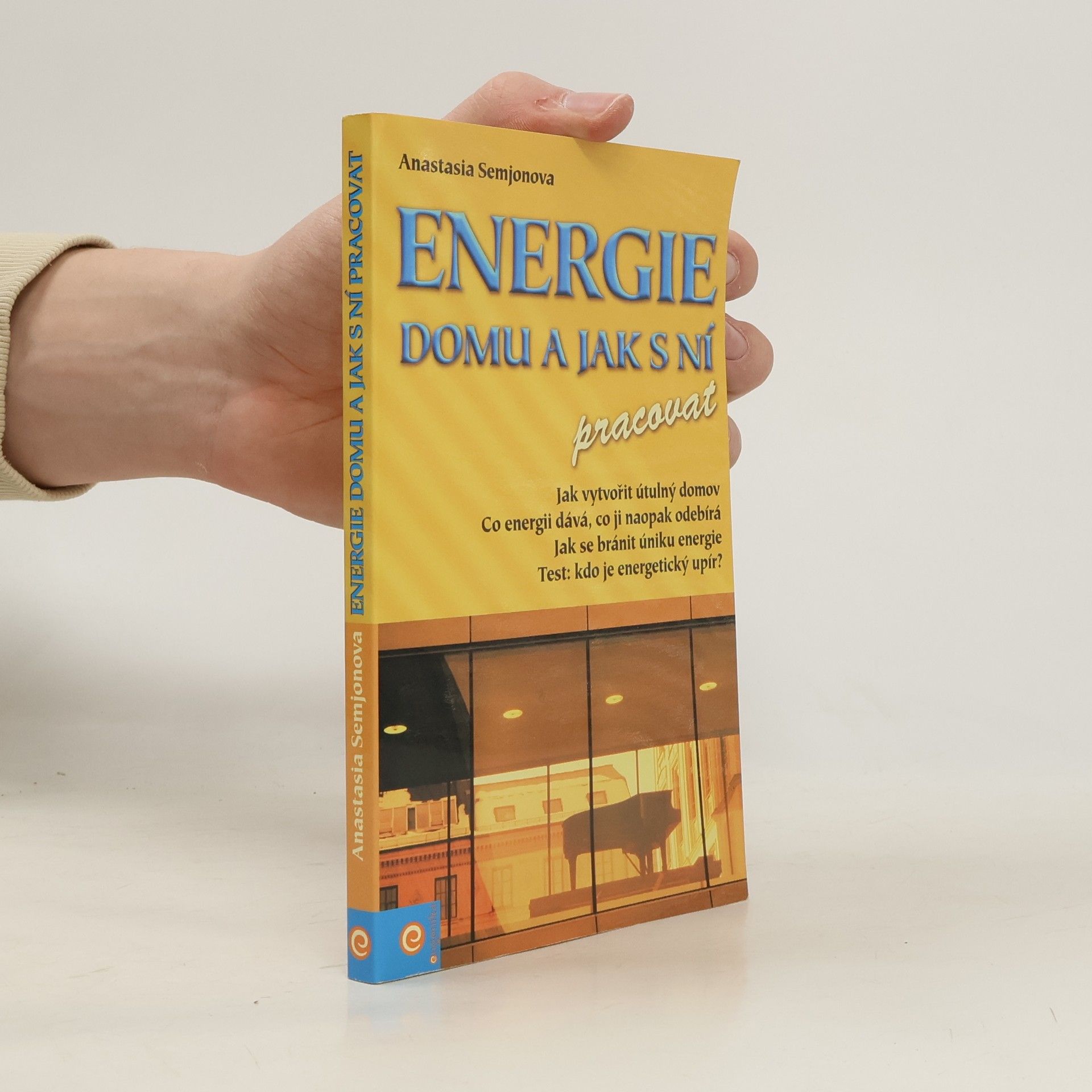 Anastasia Semenova Energie domu a jak s ní pracovat