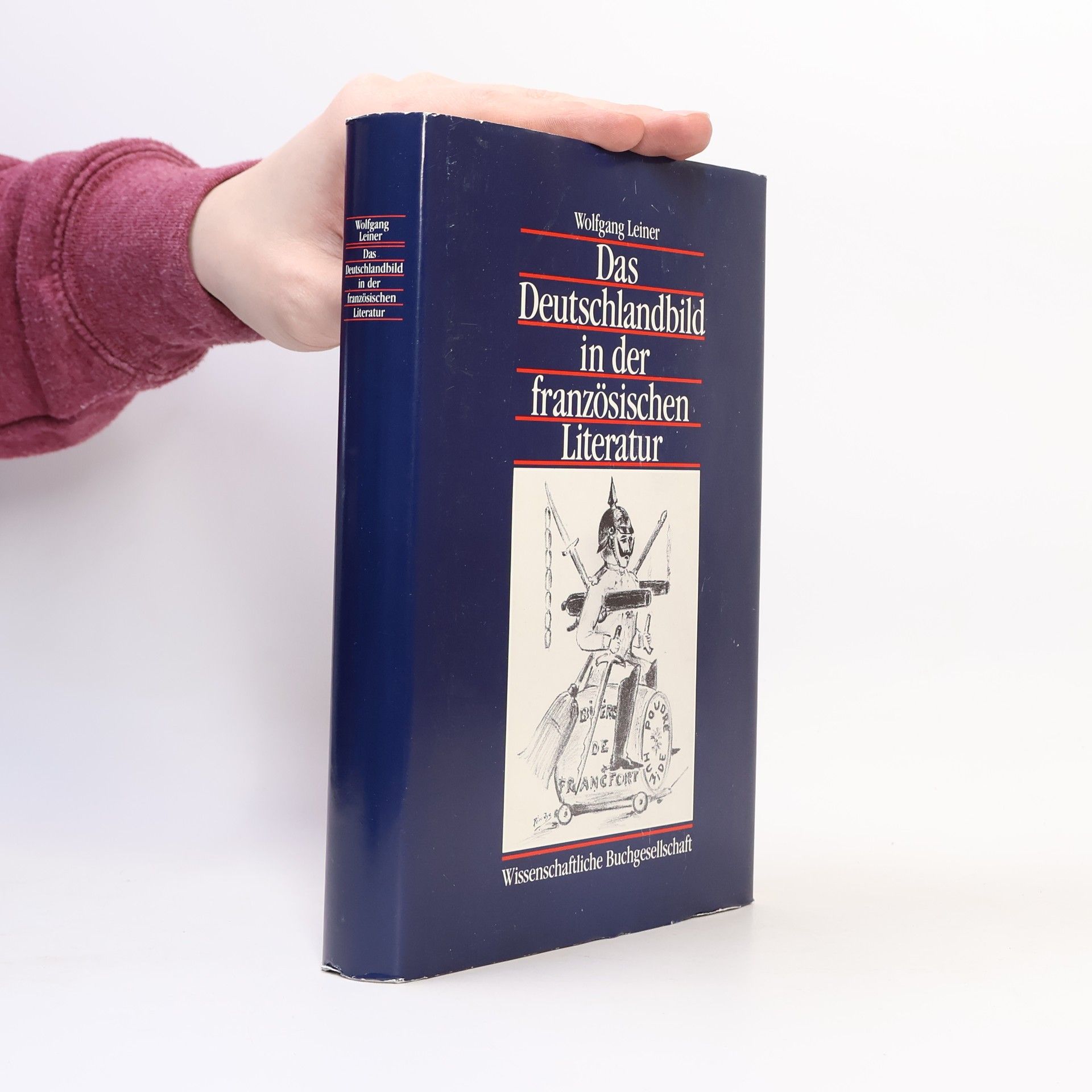 Wolfgang Leiner Das Deutschlandbild in der französischen Literatur: Studienausgabe