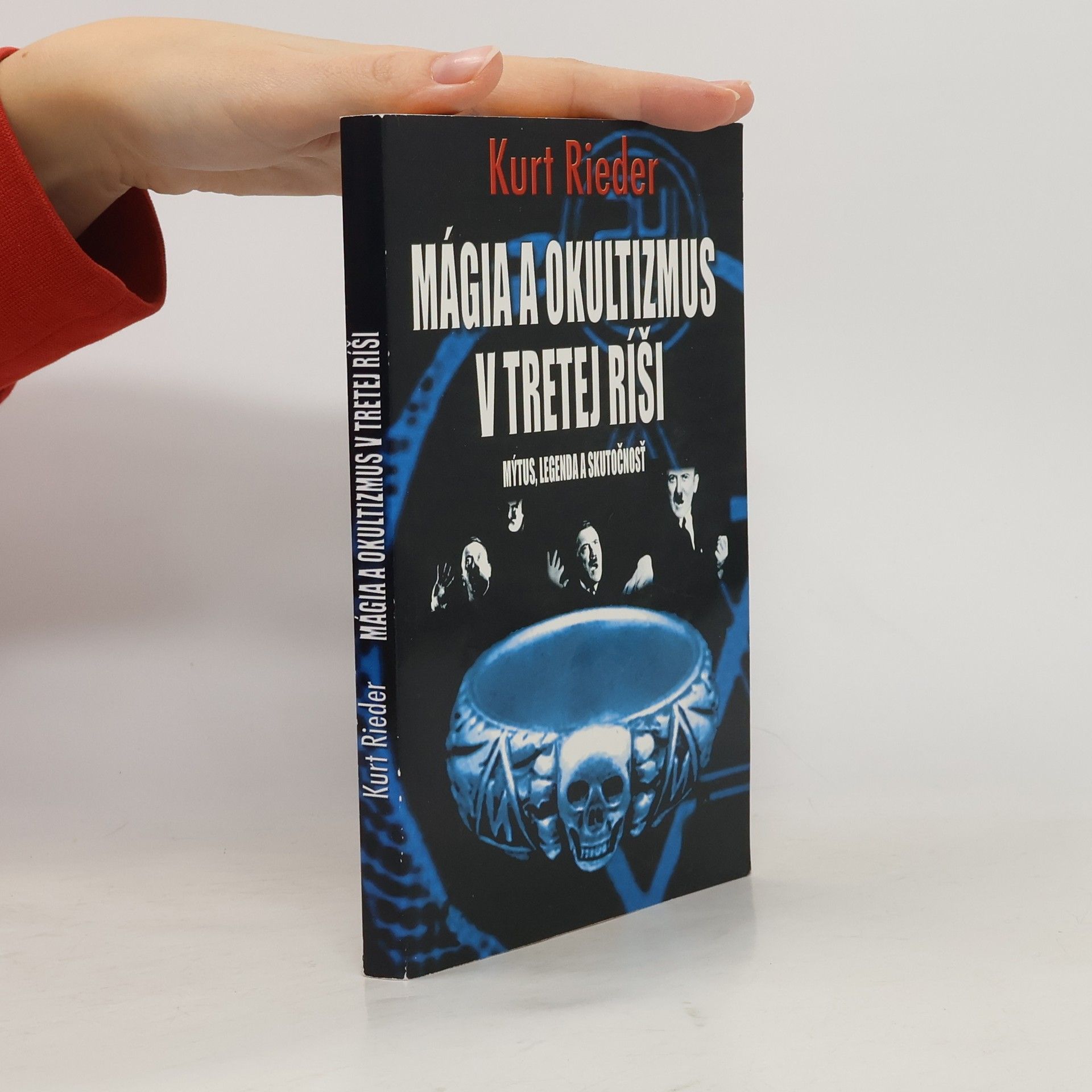 Kurt Rieder Mágia a okultizmus v tretej ríši