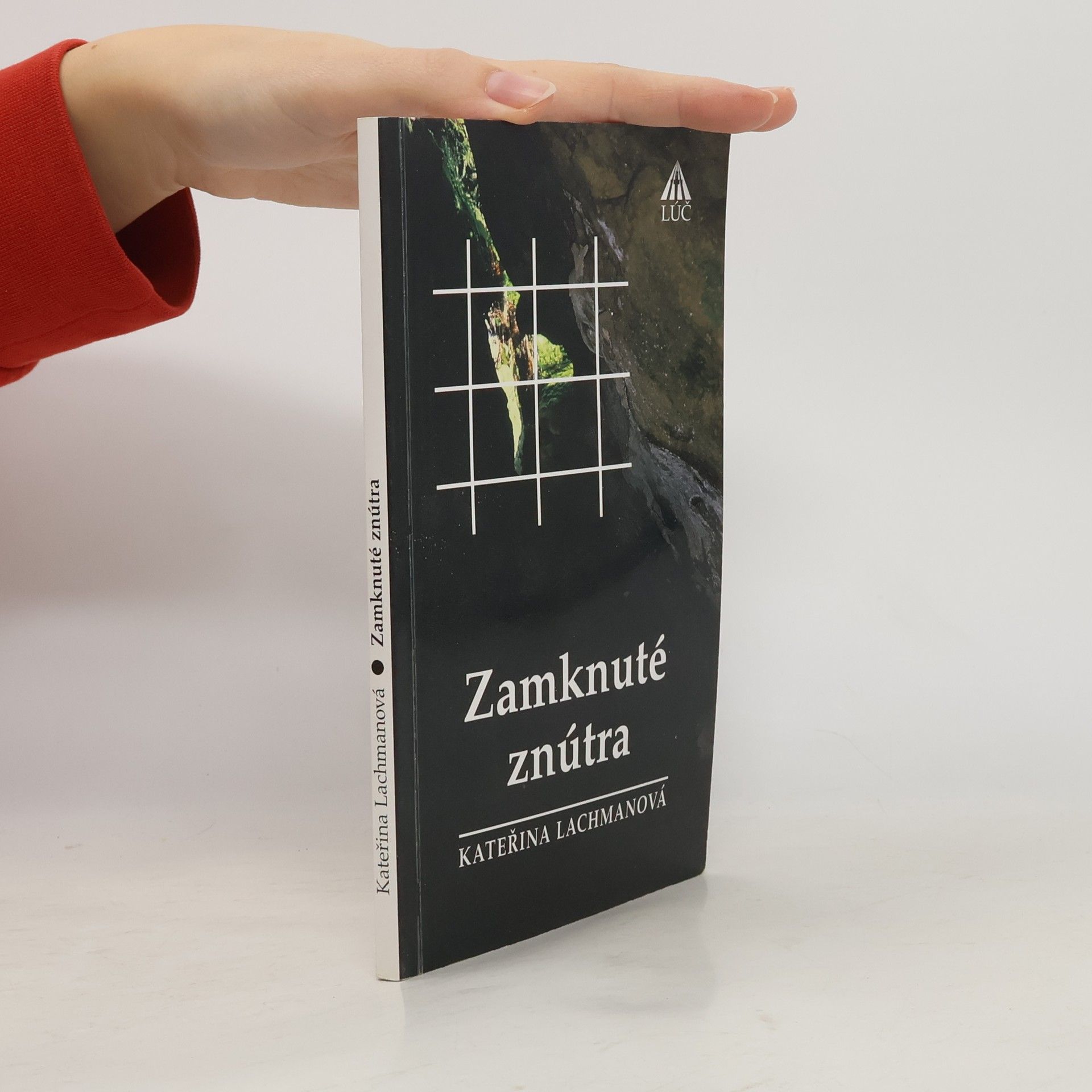 Kateřina Lachmanová Zamknuté znútra