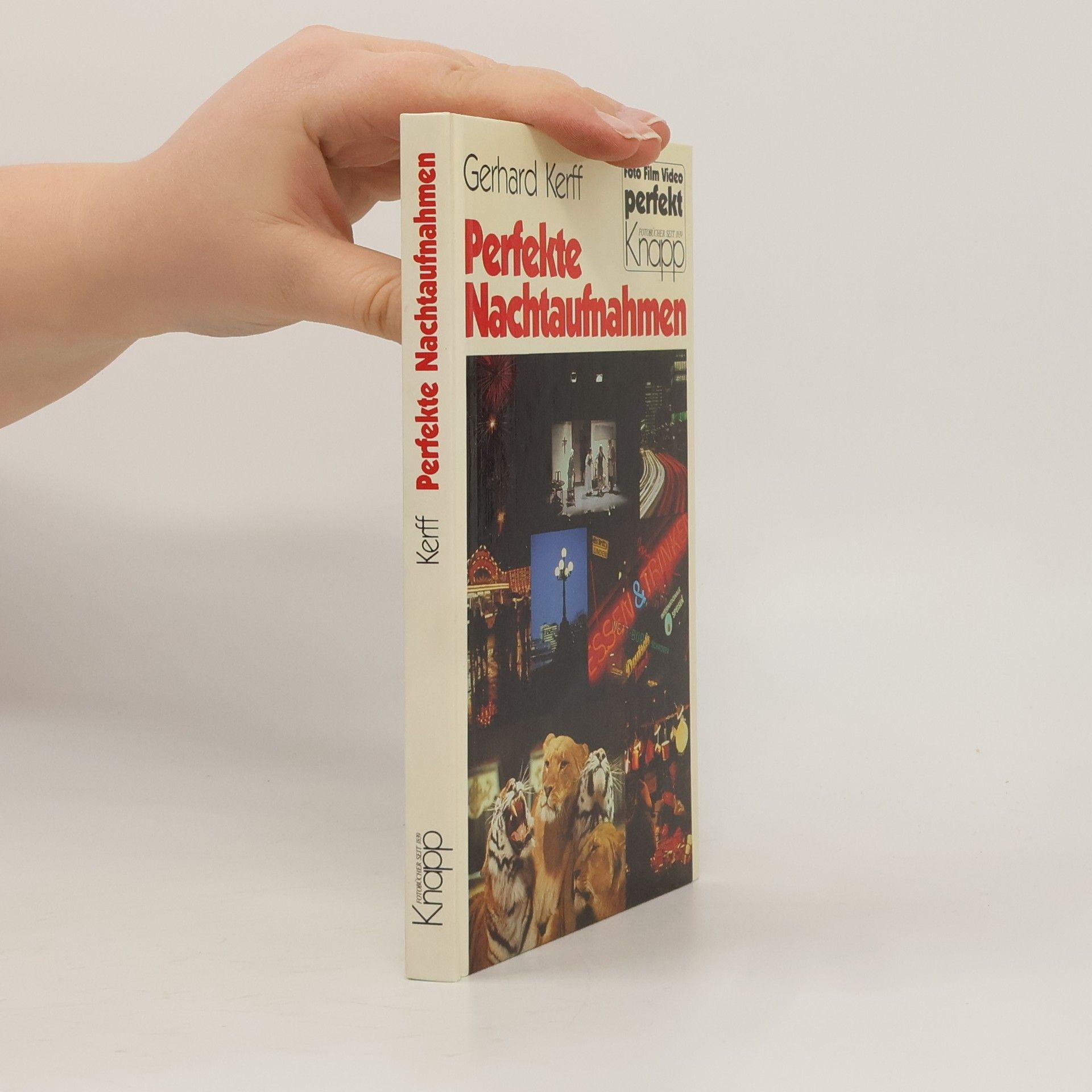 Gerhard Kerff Perfekte Nachtaufnahmen