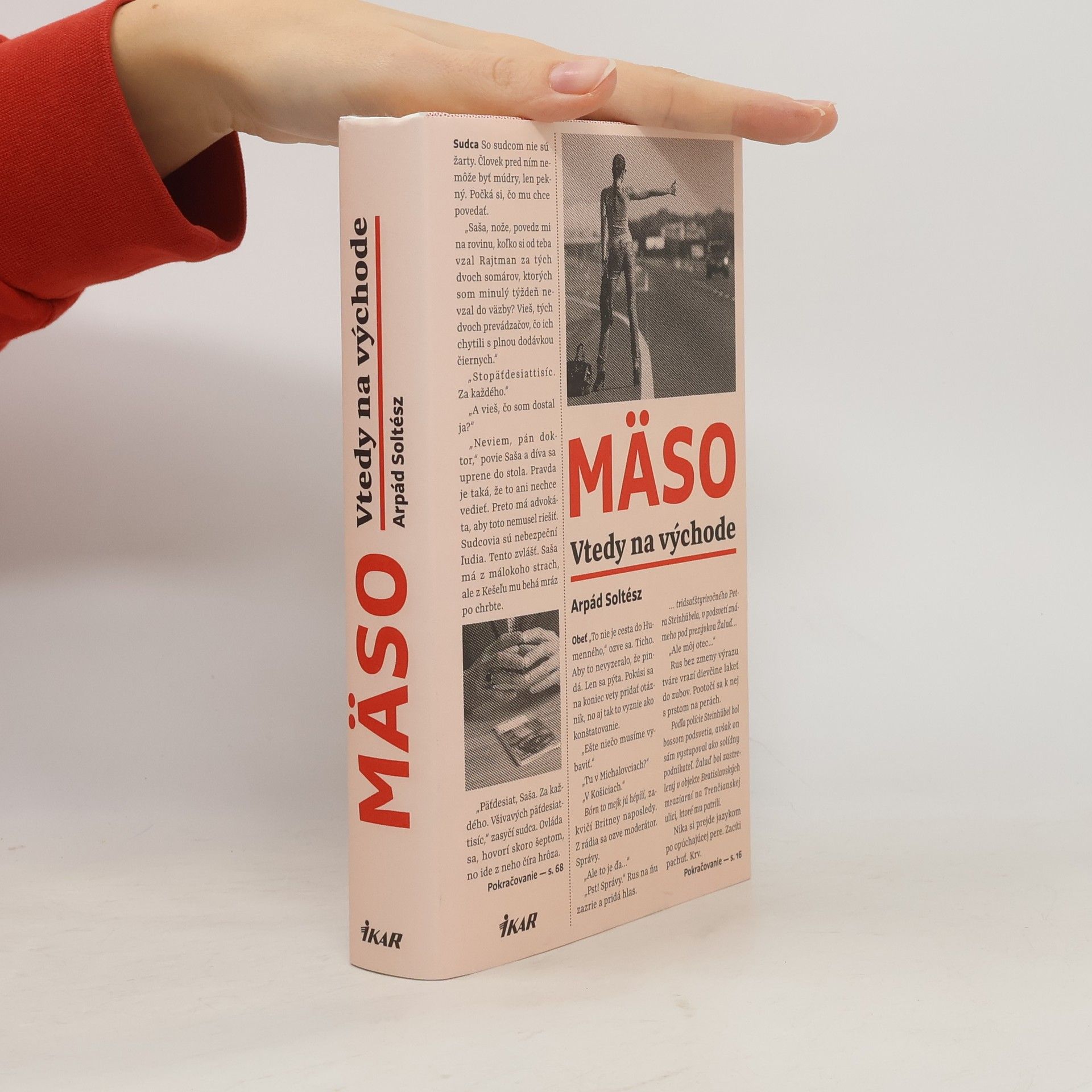 Arpád Soltész Mäso: Vtedy na východe