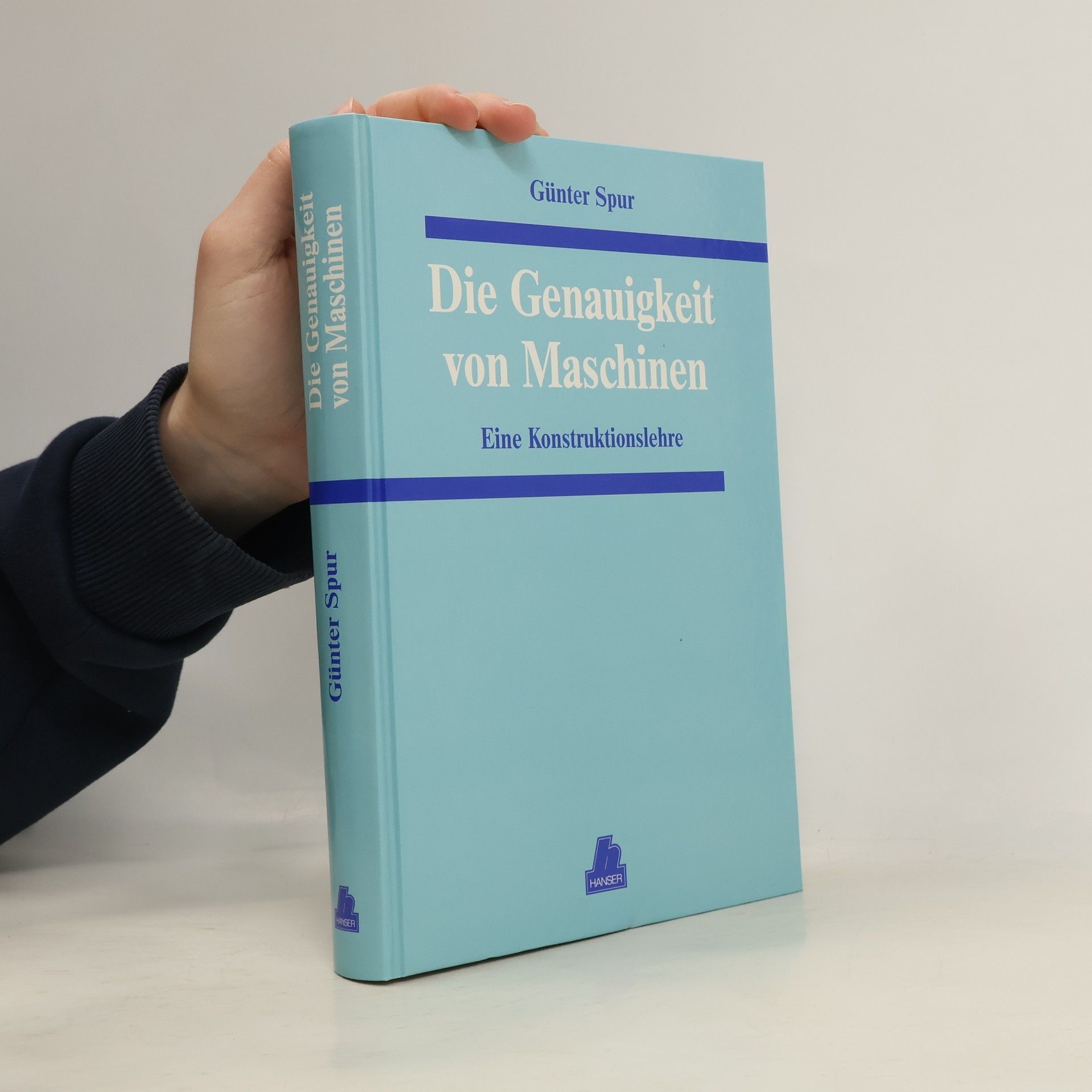 Günter Spur Die Genauigkeit von Maschinen