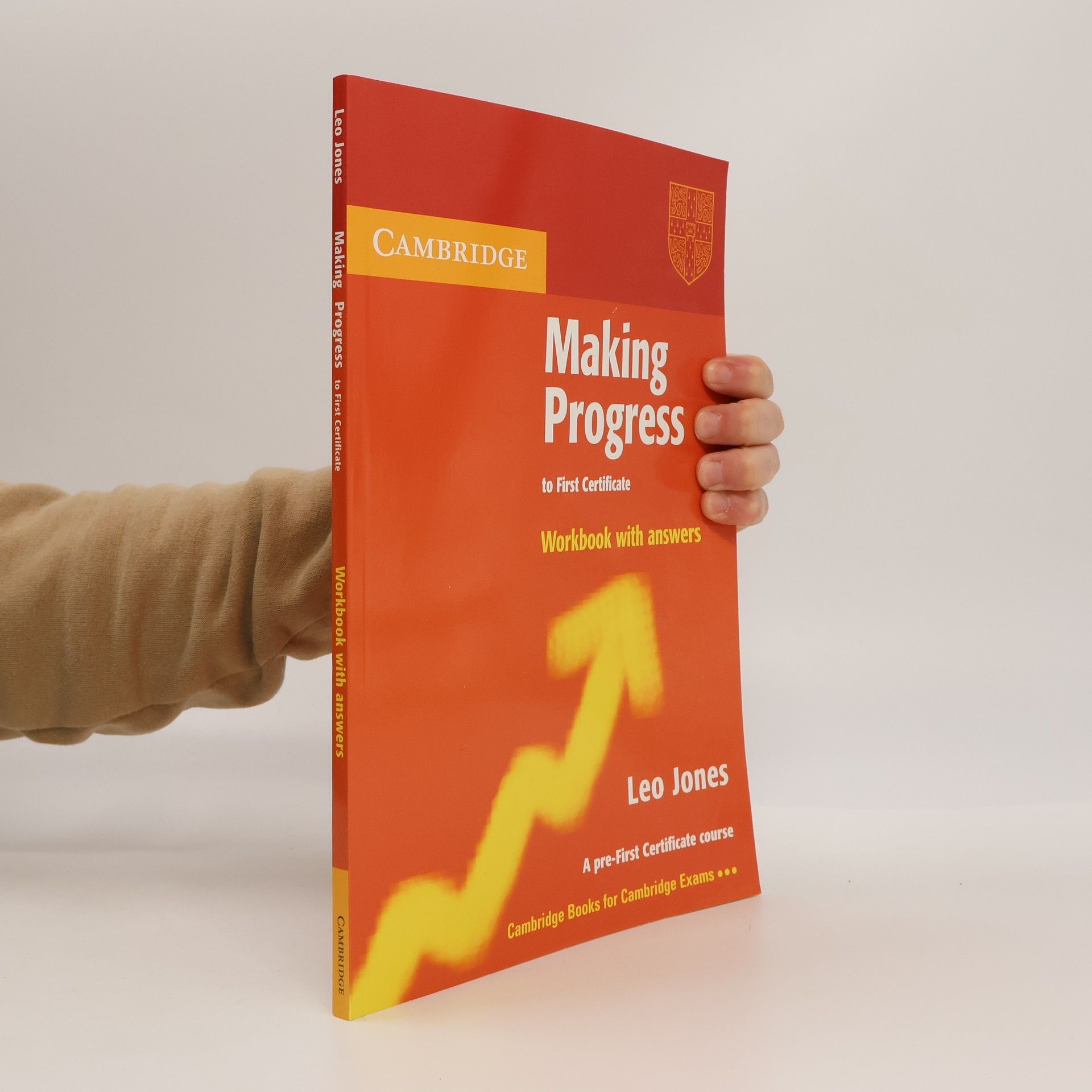 Leo Jones Making progress to first certificate. Workbook with answers.