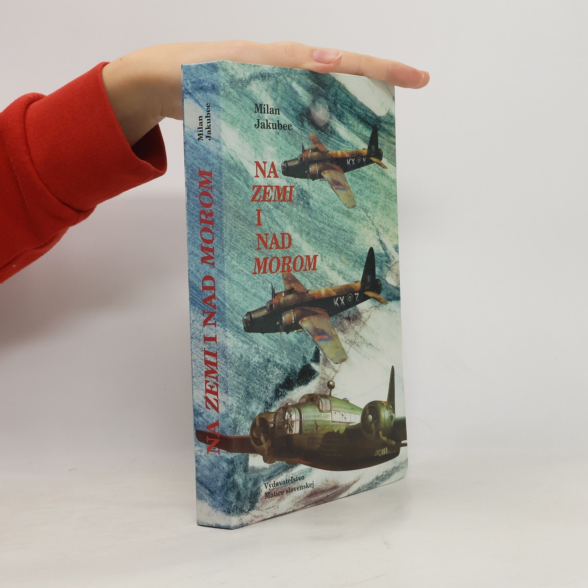 Milan Jakubec Na zemi i nad morom