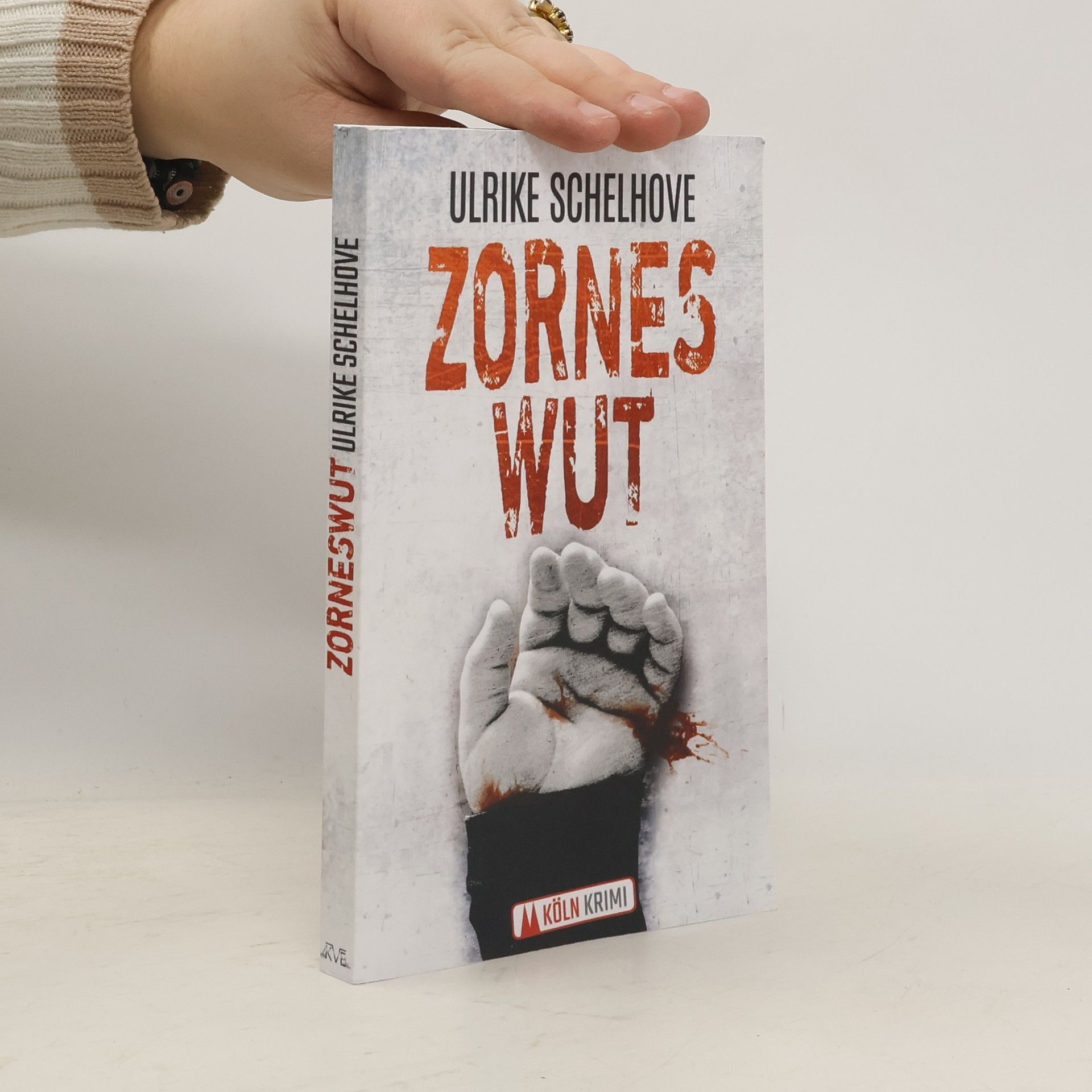 Ulrike Schelhove Kölnkrimi: Zorneswut