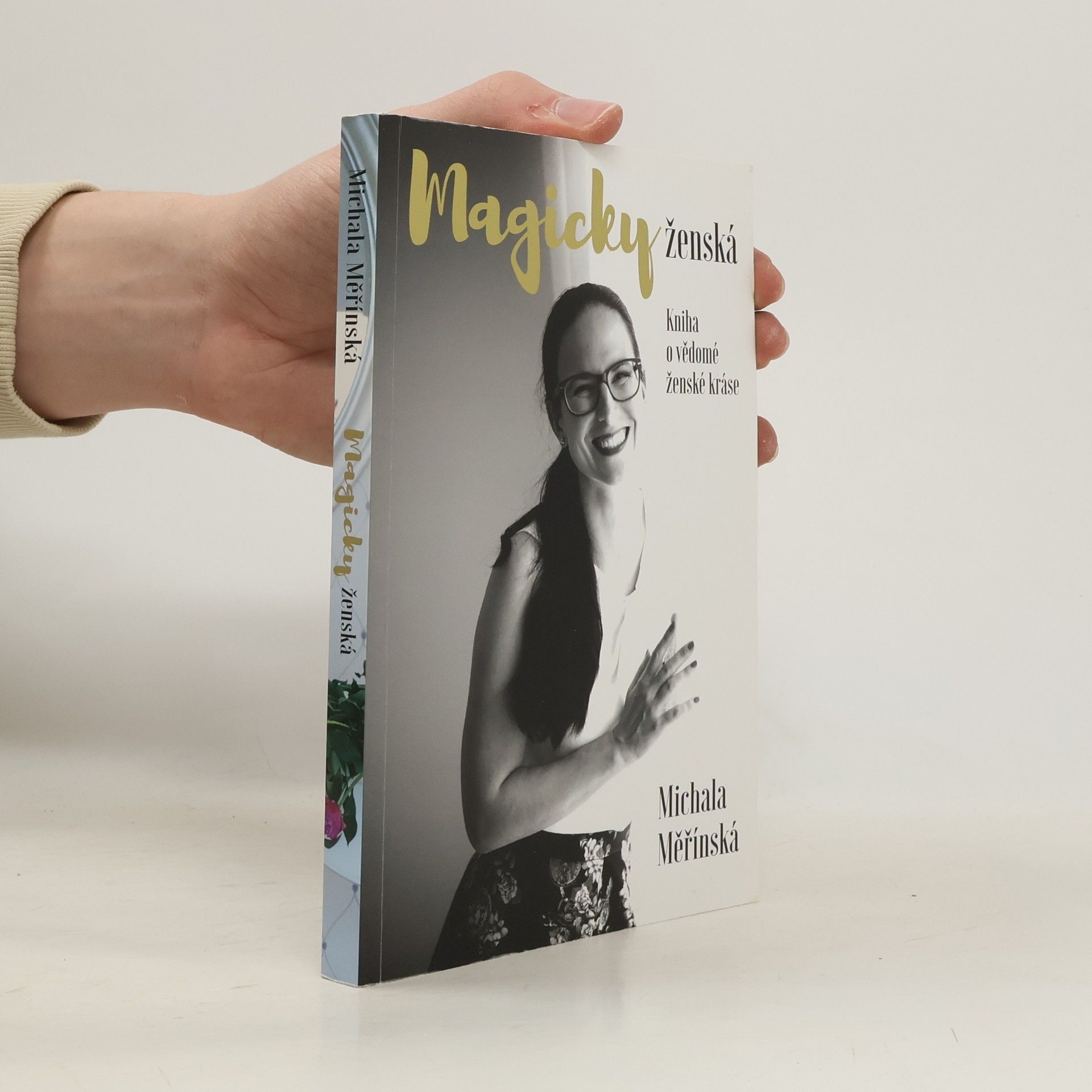 Michala Měřínská Magicky ženská. Kniha o vědomé ženské kráse.